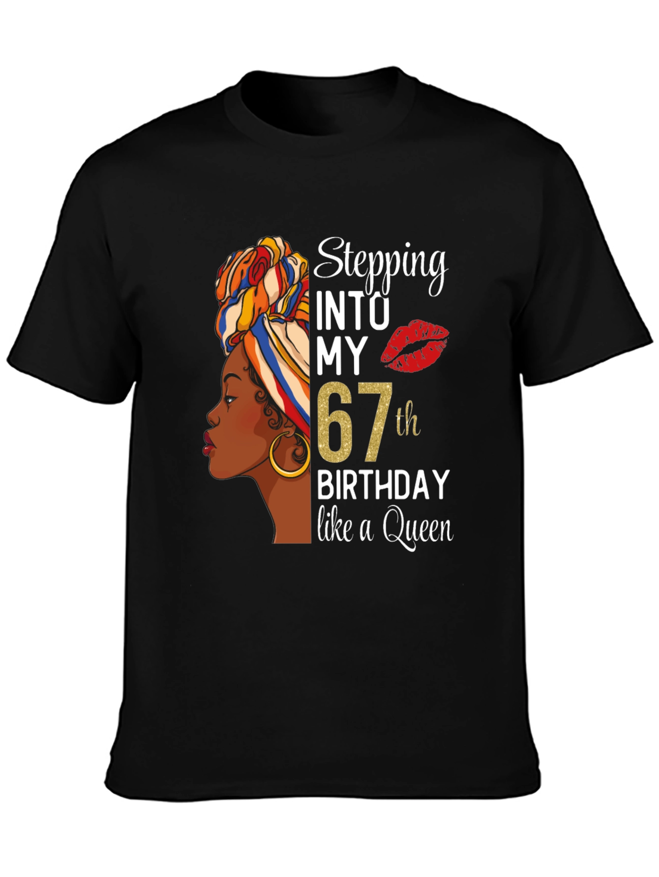 Stepping Into My 67th Birthday Queen T-Shirt