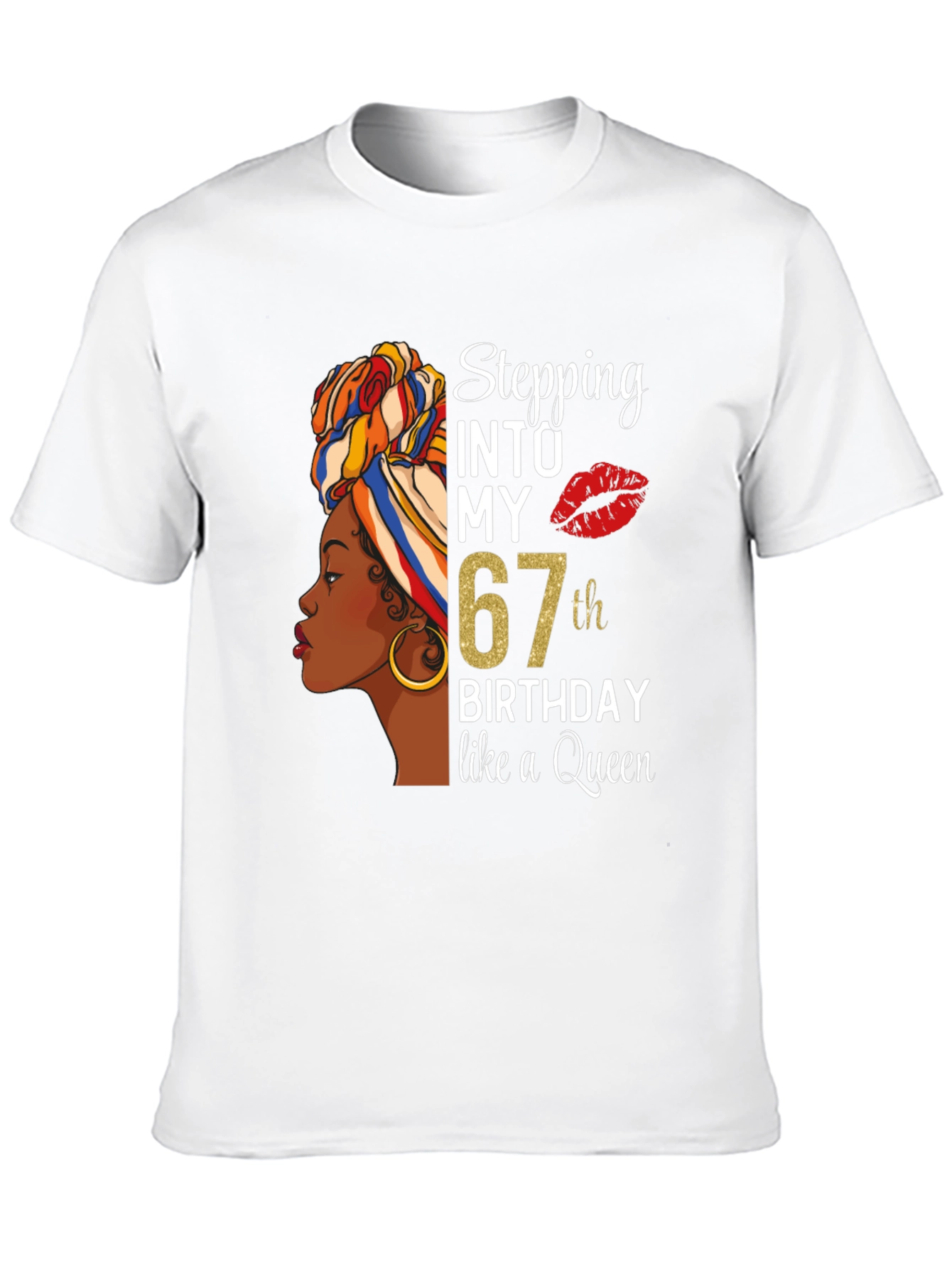 Stepping Into My 67th Birthday Queen T-Shirt