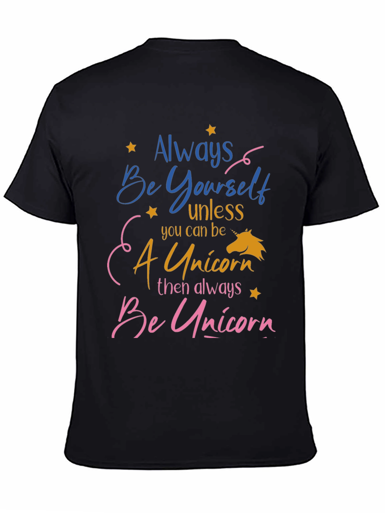 Always Be Yourself Unicorn T-Shirt