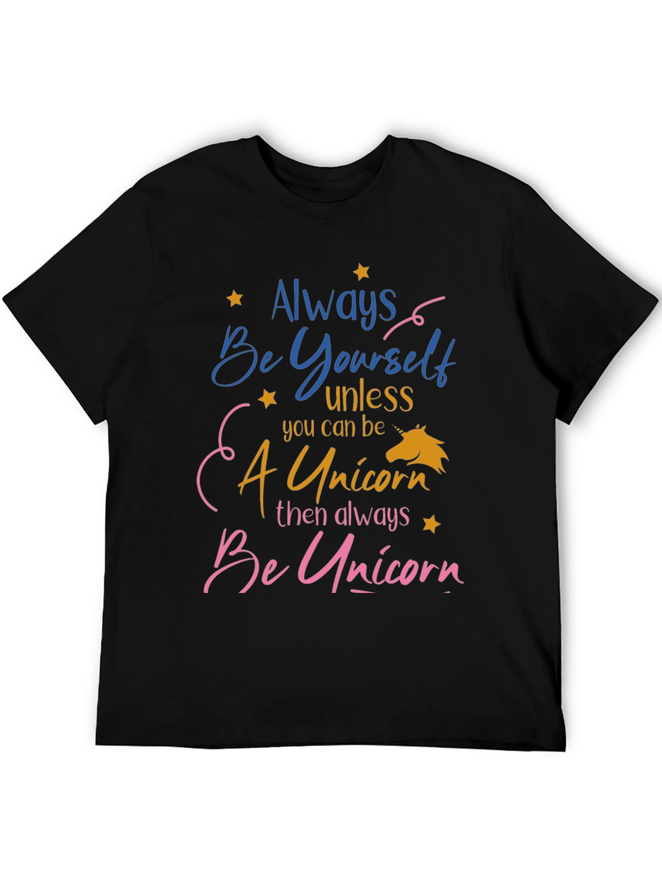 Always Be Yourself Unicorn T-Shirt