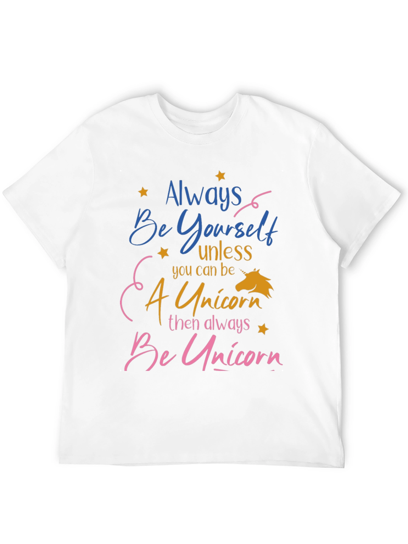 Always Be Yourself Unicorn T-Shirt