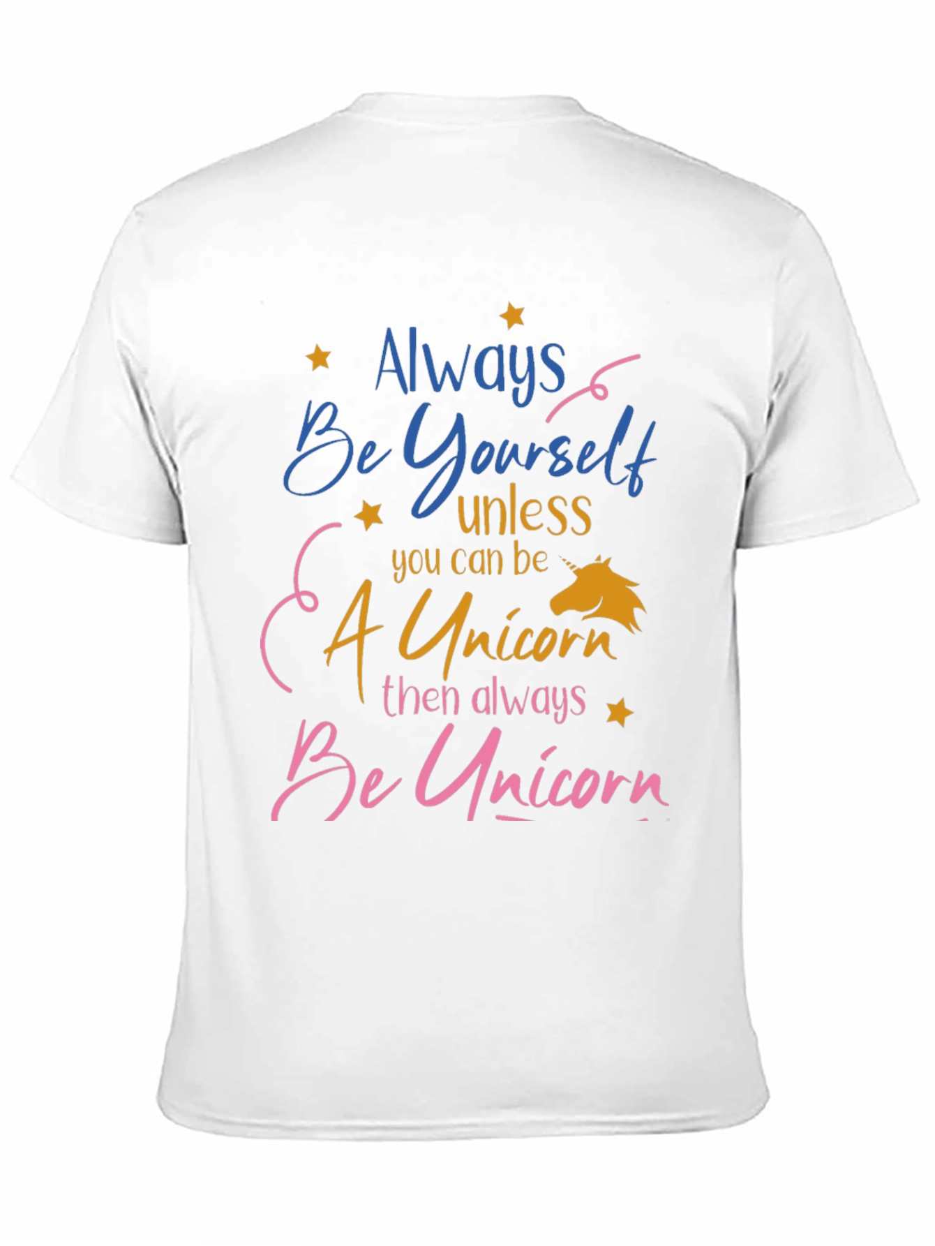 Always Be Yourself Unicorn T-Shirt