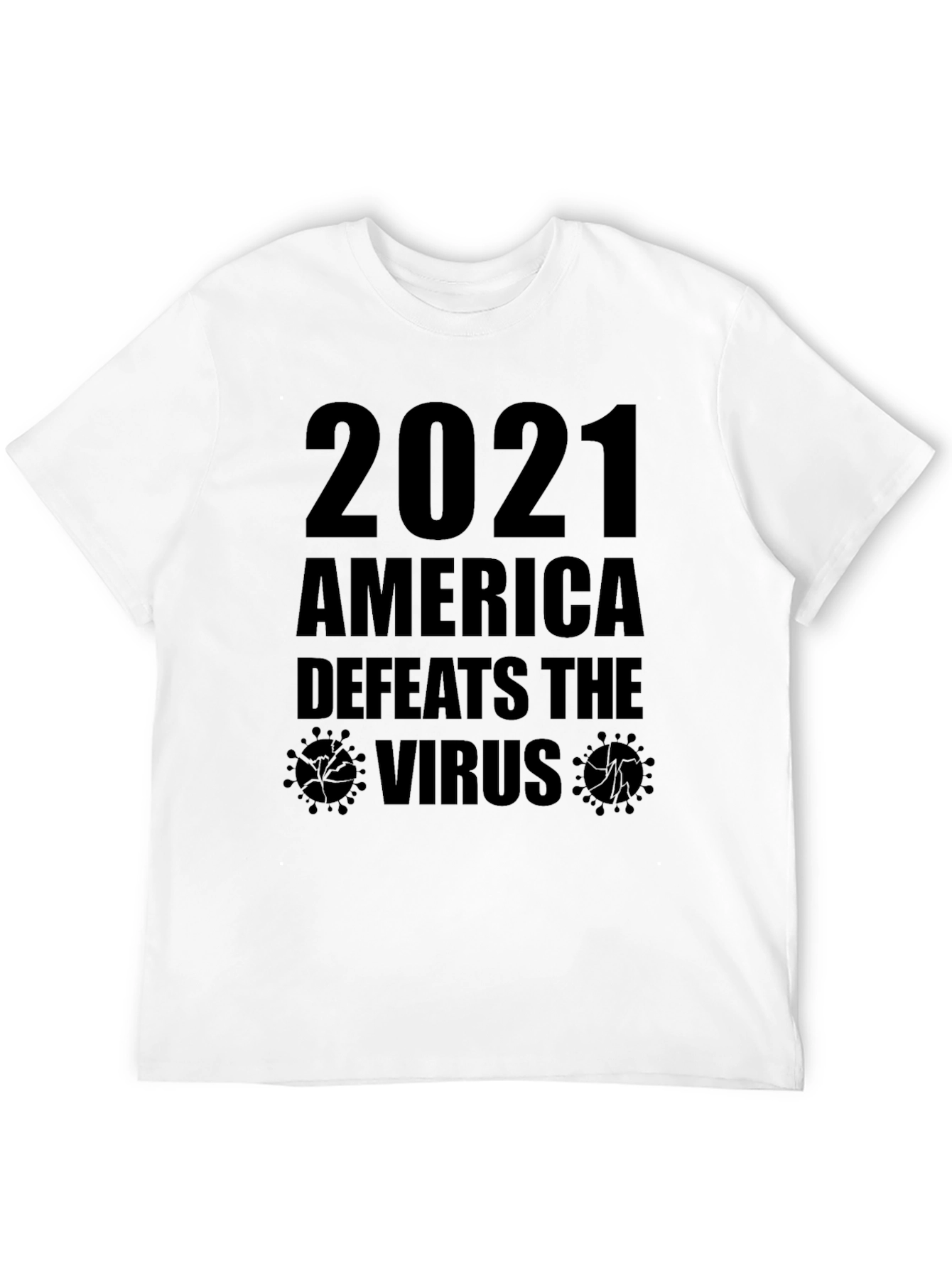 2021 America Defeats the Virus T-Shirt
