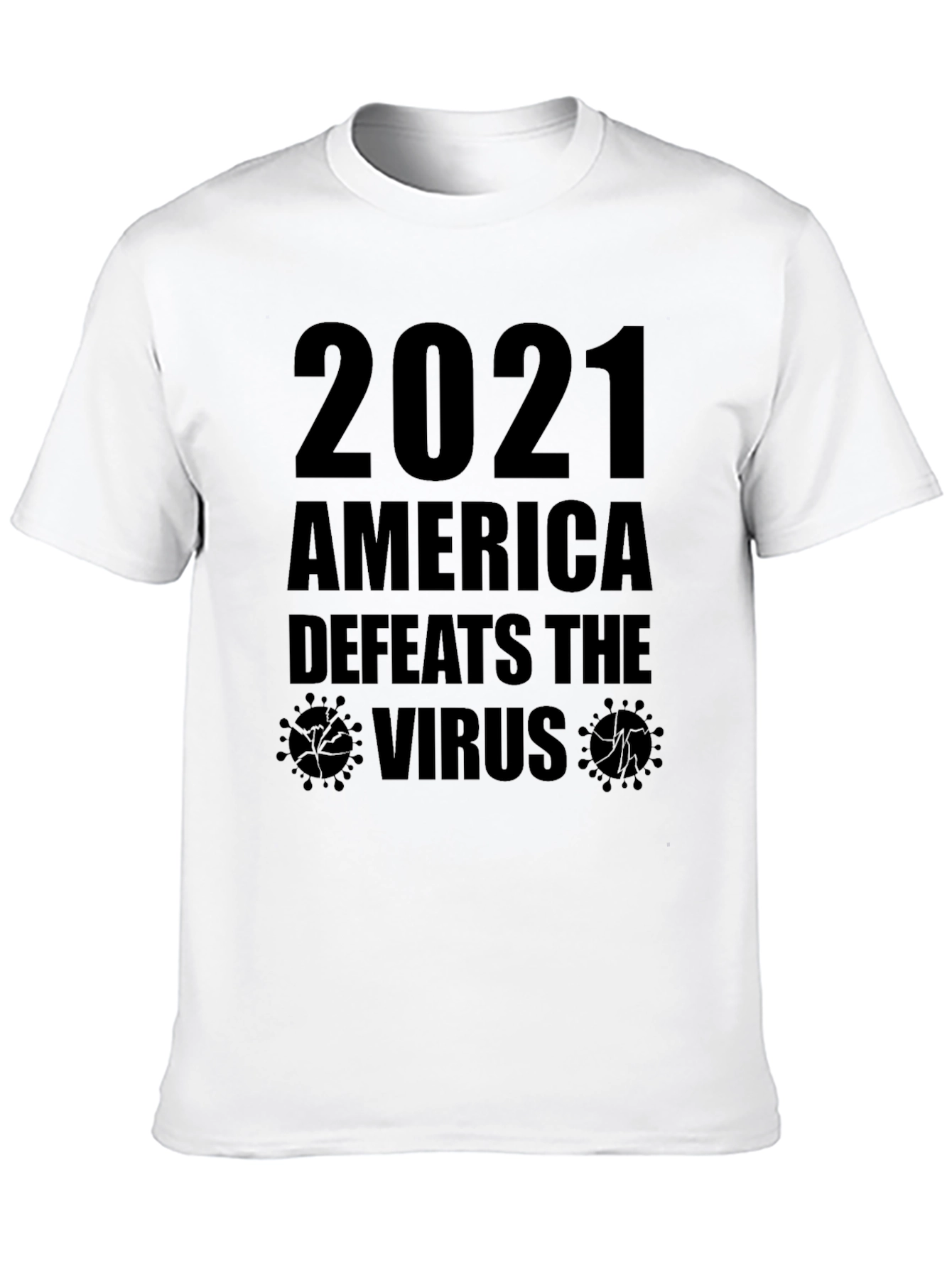 2021 America Defeats the Virus T-Shirt