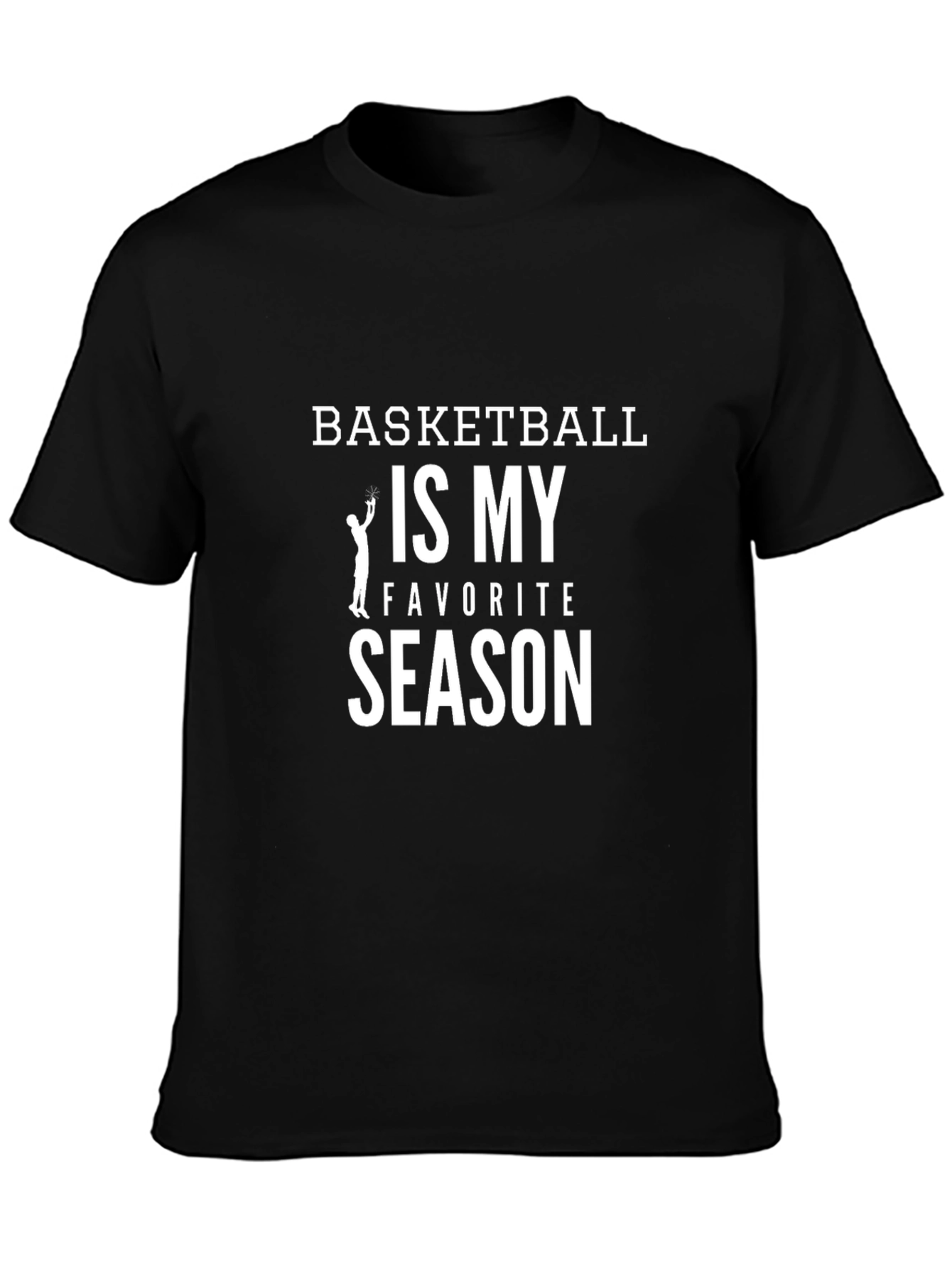 Basketball Is My Favorite Season - Graphic T-Shirt
