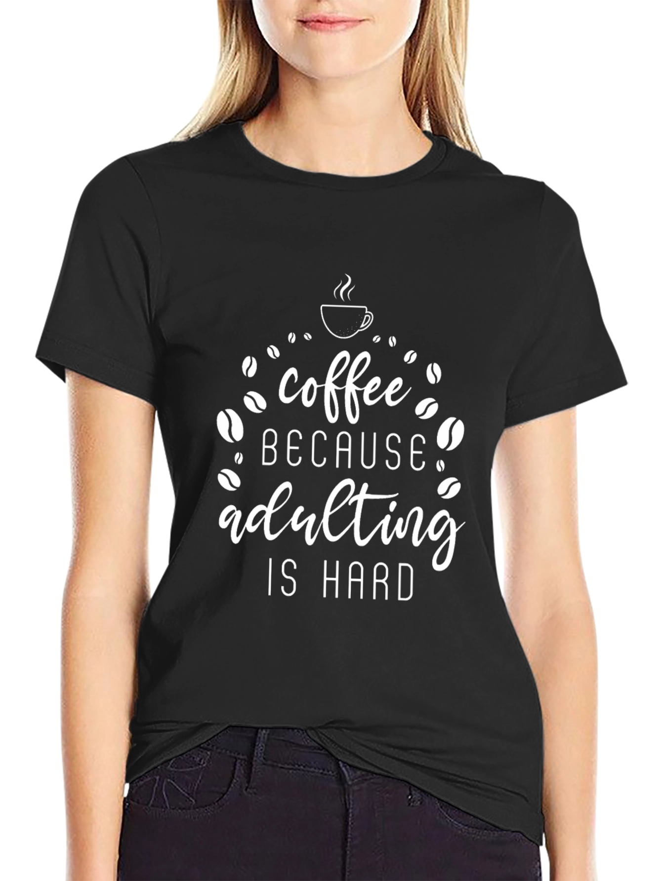Coffee Because Adulting Is Hard T-Shirt