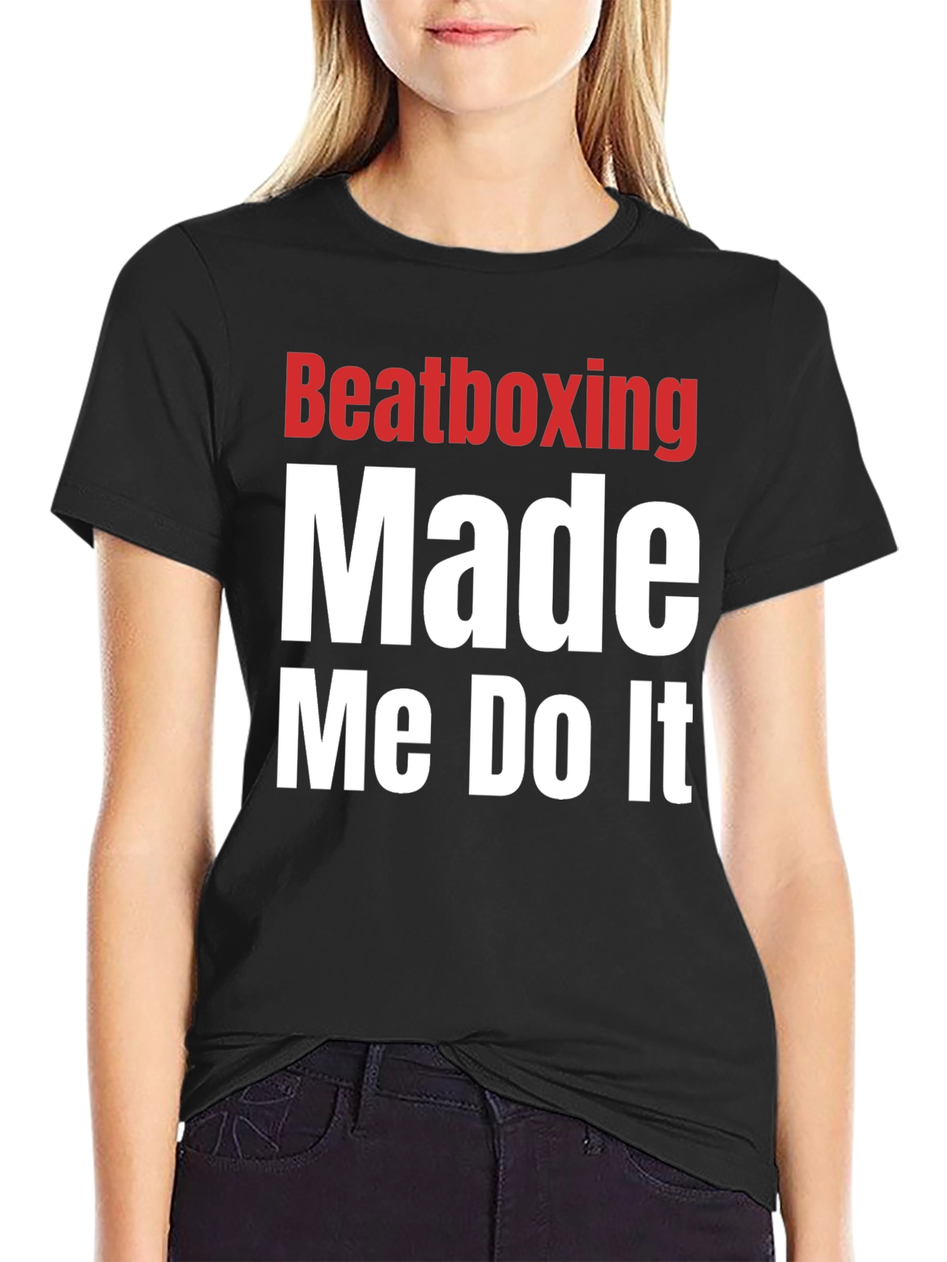 Beatboxing Made Me Do It Graphic T-Shirt