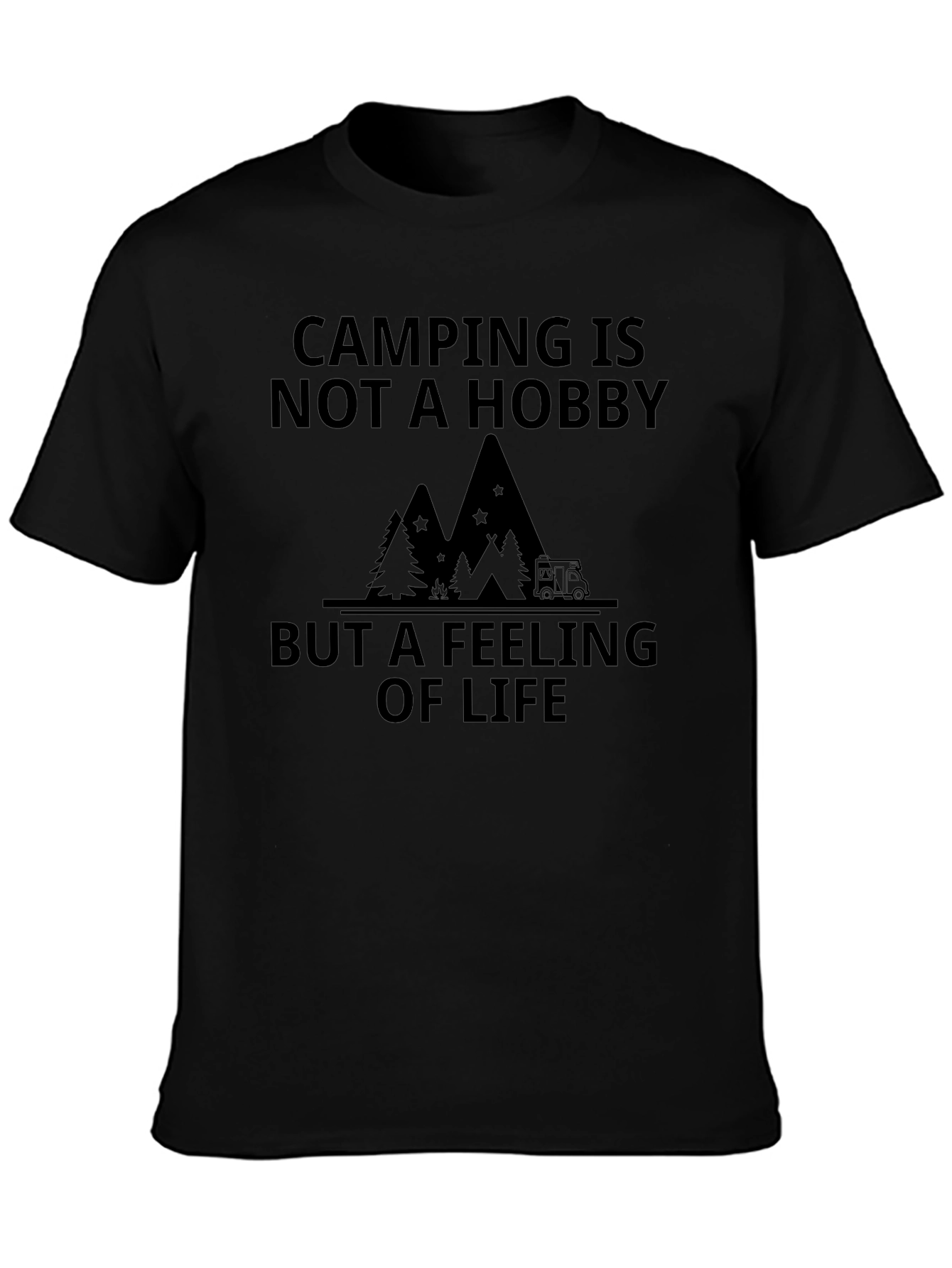 Camping is a Feeling of Life T-Shirt