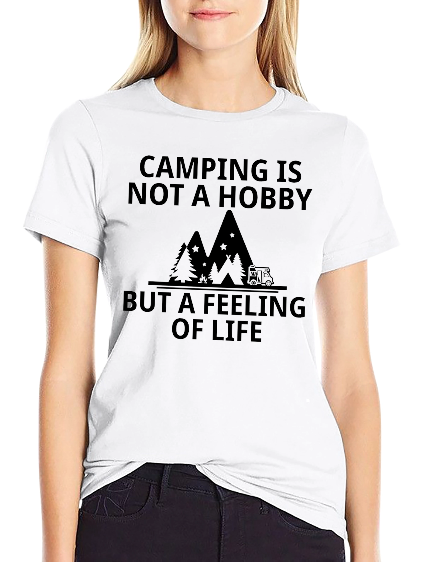 Camping is a Feeling of Life T-Shirt