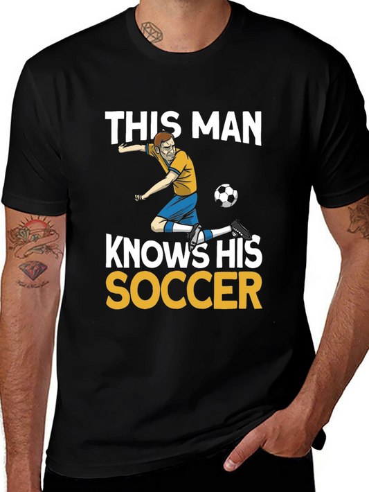 This Man Knows His Soccer Graphic Tee