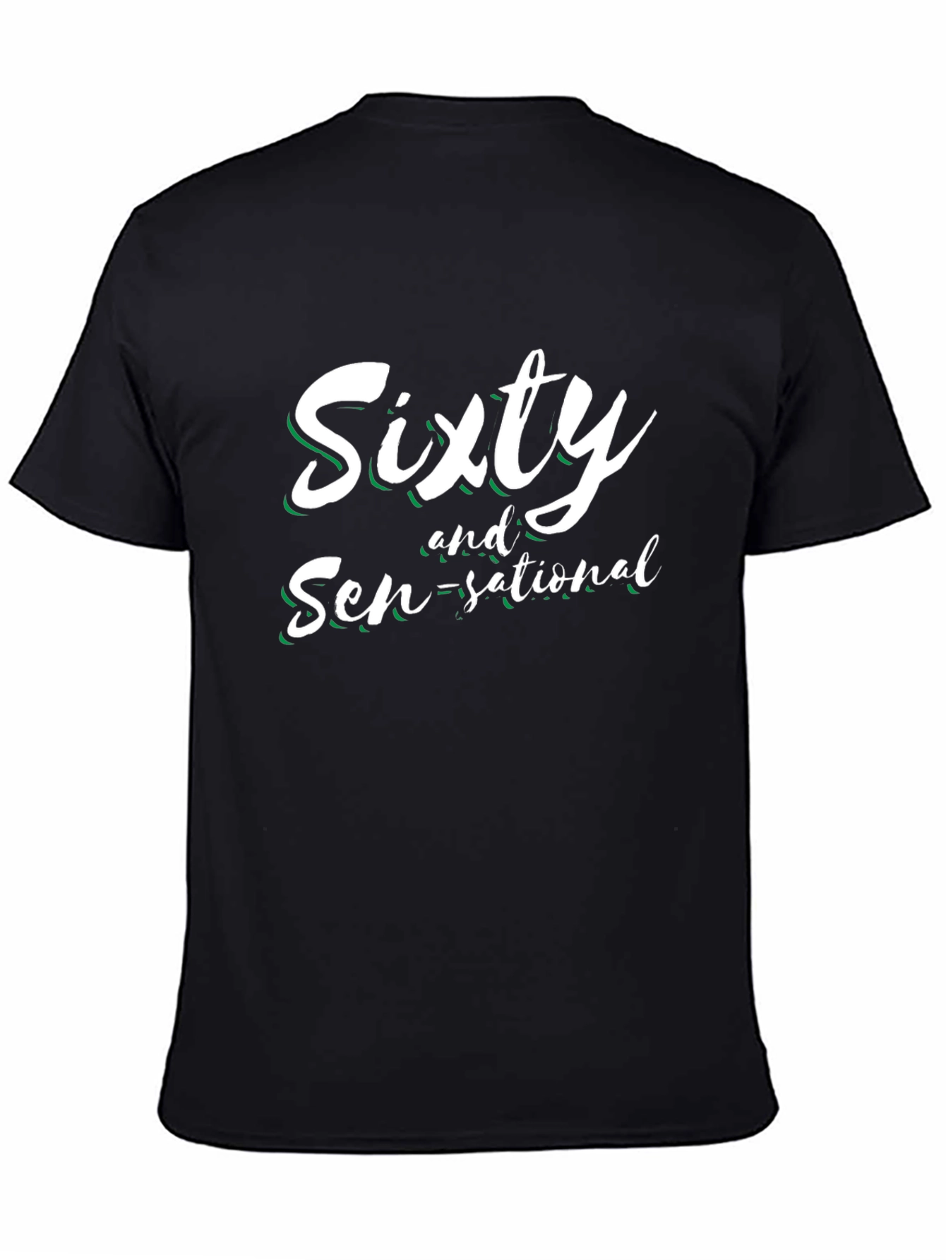 Sixty and Sen-sational Black Graphic Tee