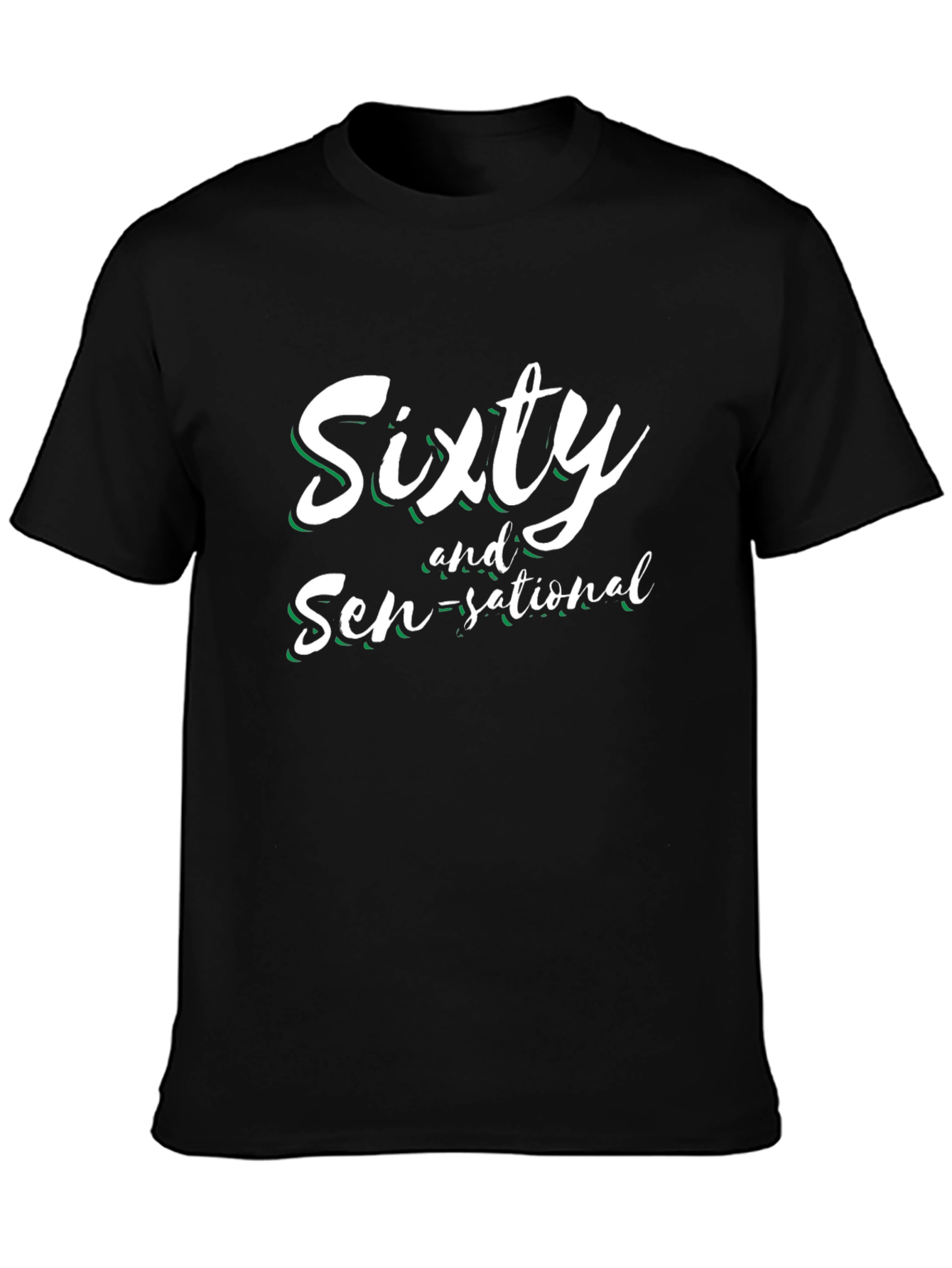 Sixty and Sen-sational Black Graphic Tee