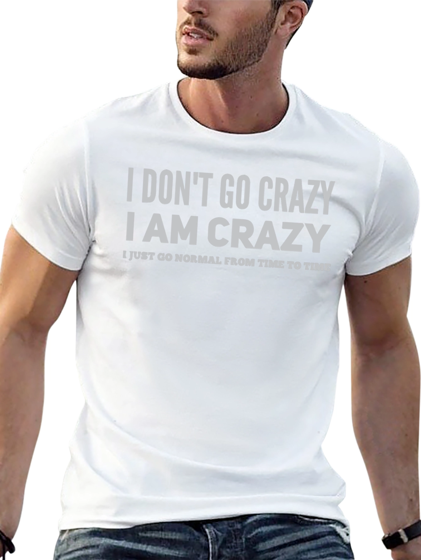 Crazy Statement T-Shirt
