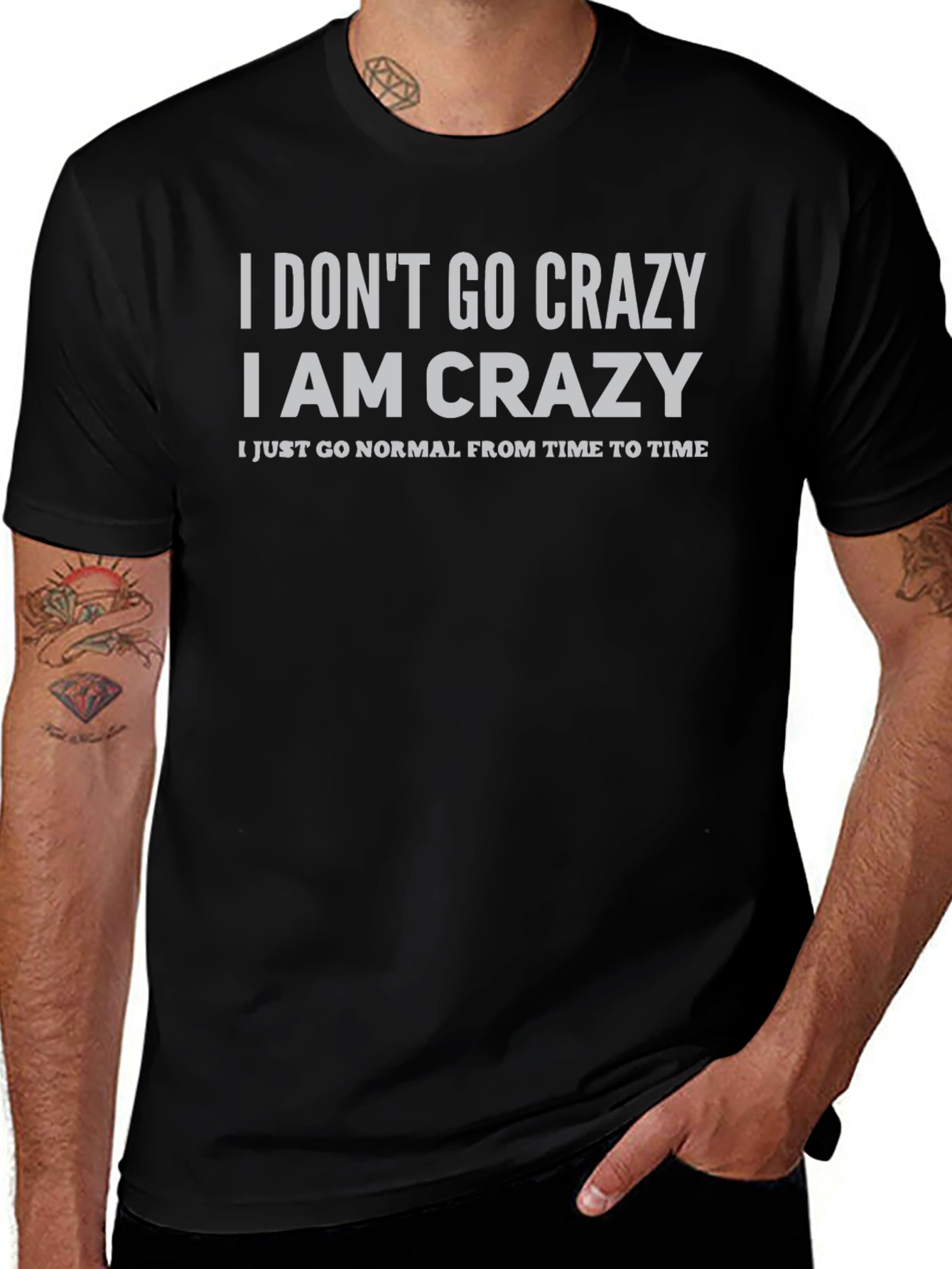 Crazy Statement T-Shirt