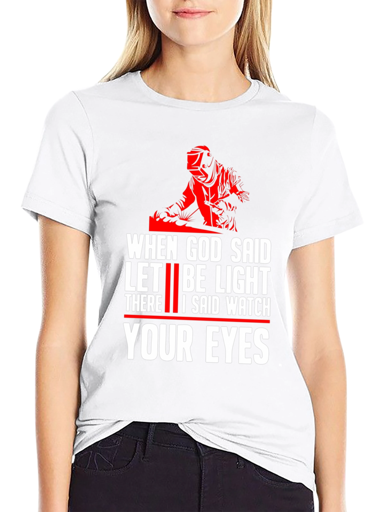 When God Said Let There Be Light Welding T-Shirt