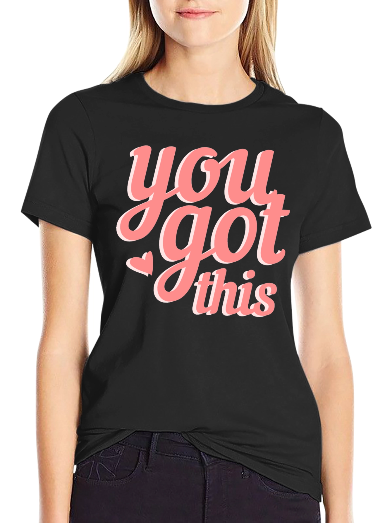 You Got This Graphic Tee - Motivational T-Shirt