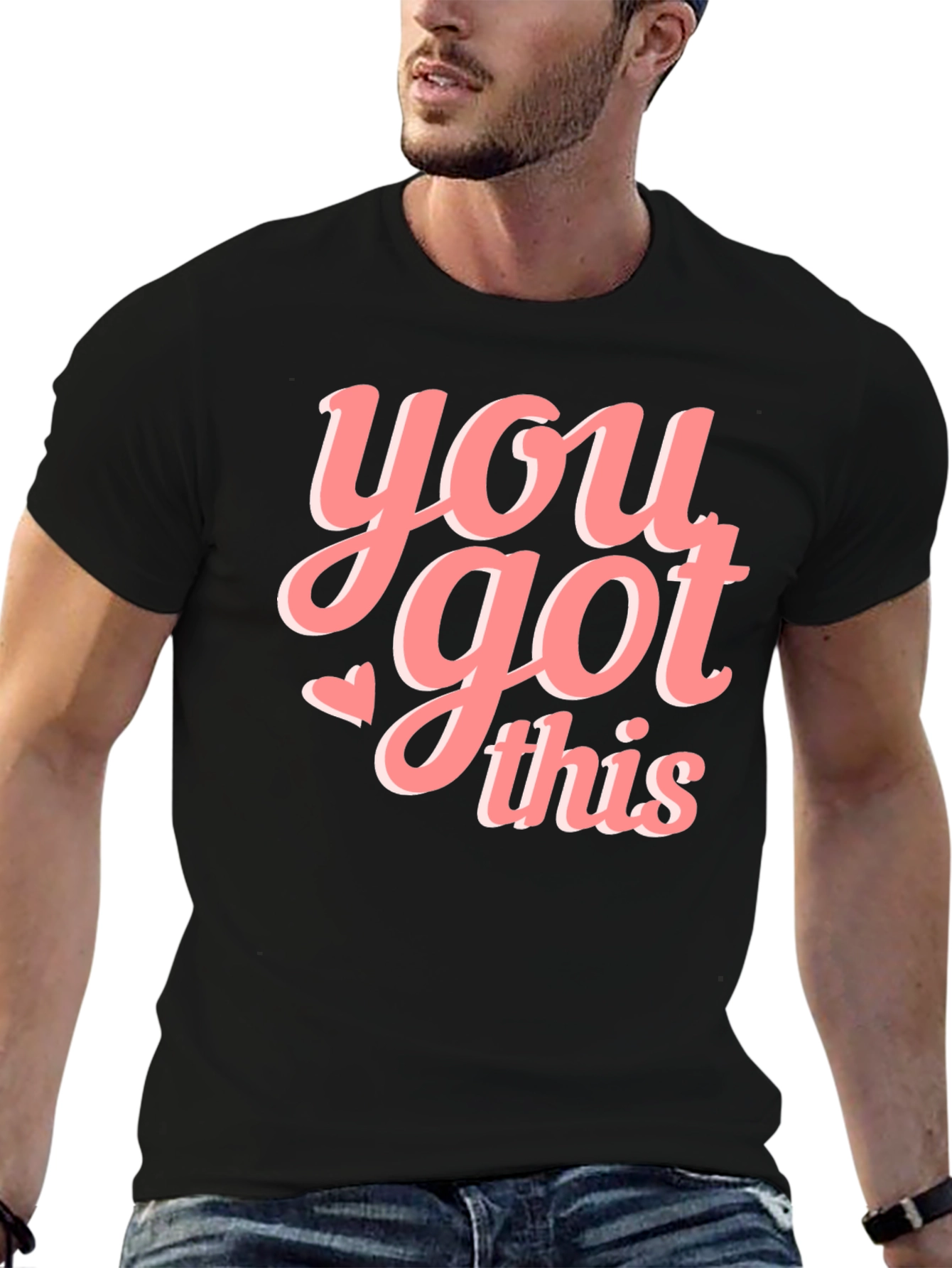 You Got This Graphic Tee - Motivational T-Shirt