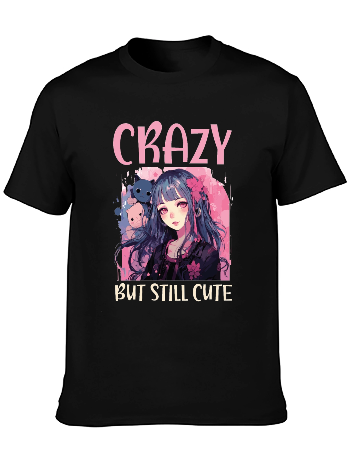 Crazy But Still Cute Anime T-Shirt