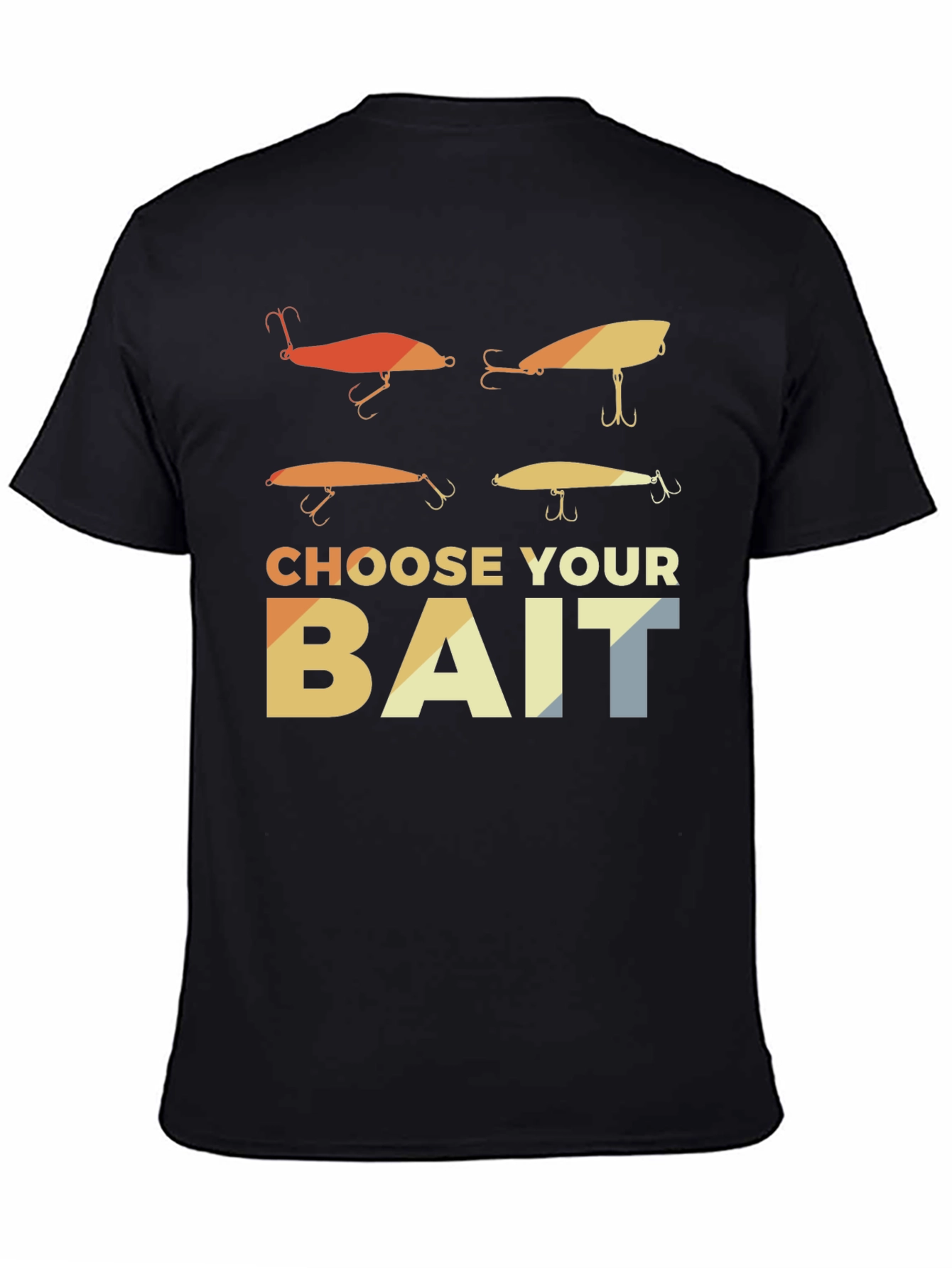 Choose Your Bait Fishing T-Shirt Angler Gift