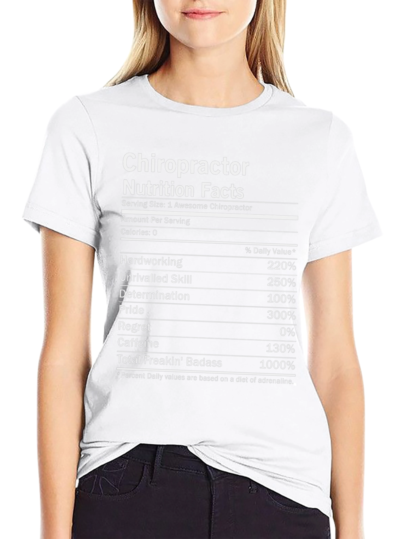 Chiropractor Nutrition Facts T-Shirt - Awesome & Badass!