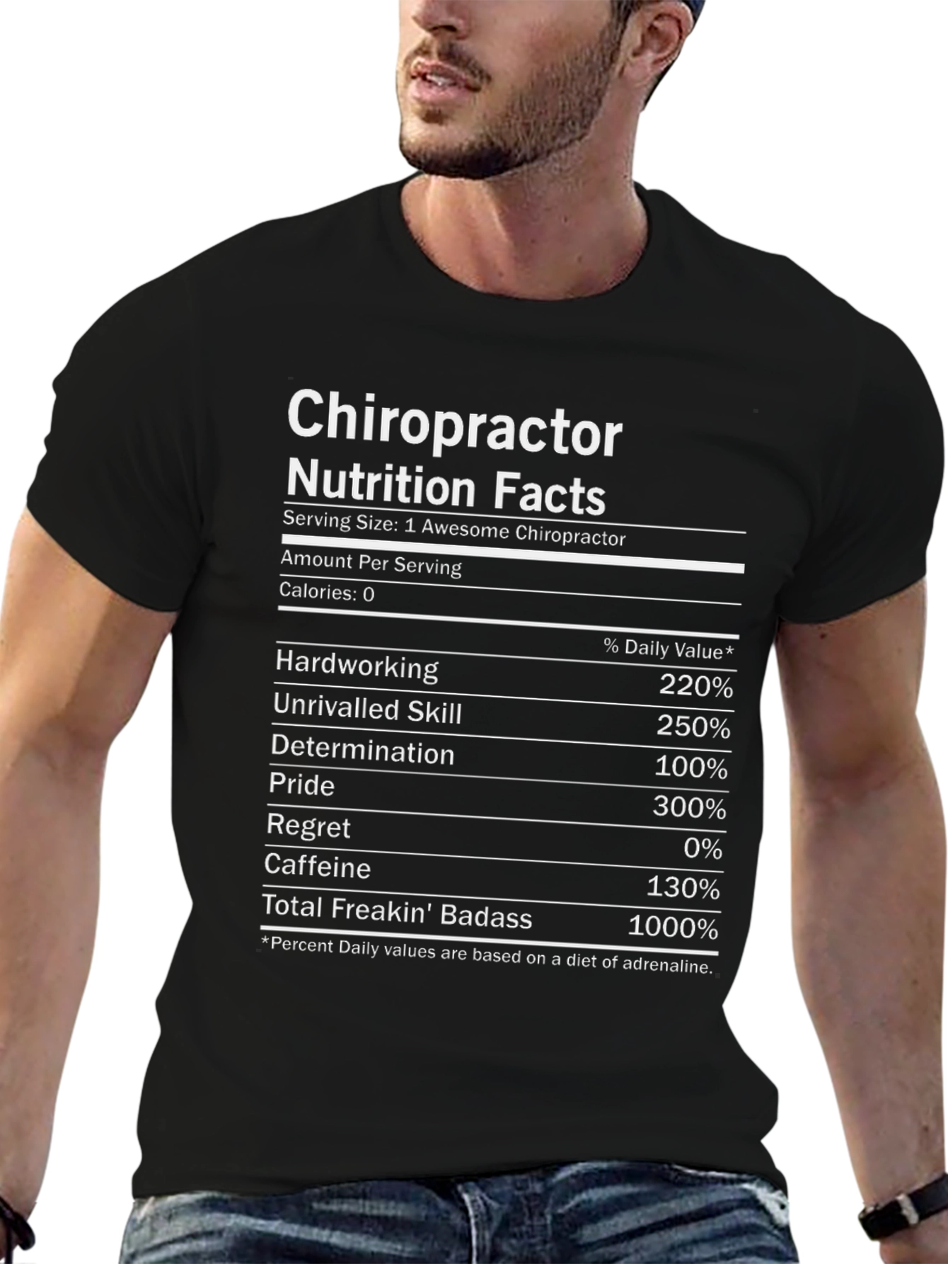 Chiropractor Nutrition Facts T-Shirt - Awesome & Badass!