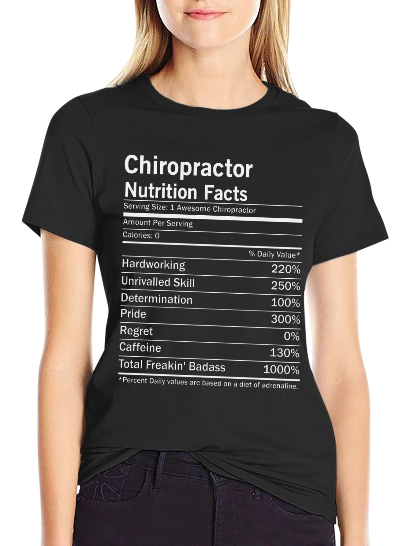 Chiropractor Nutrition Facts T-Shirt - Awesome & Badass!