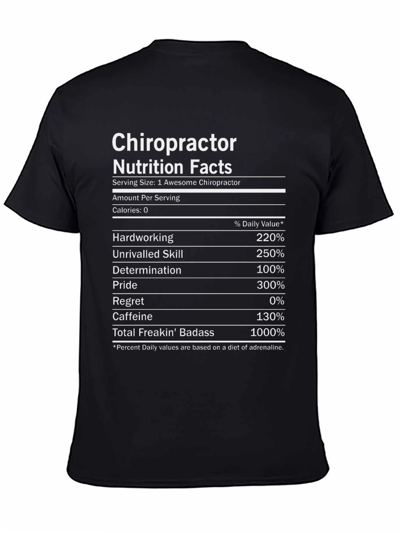 Chiropractor Nutrition Facts T-Shirt - Awesome & Badass!