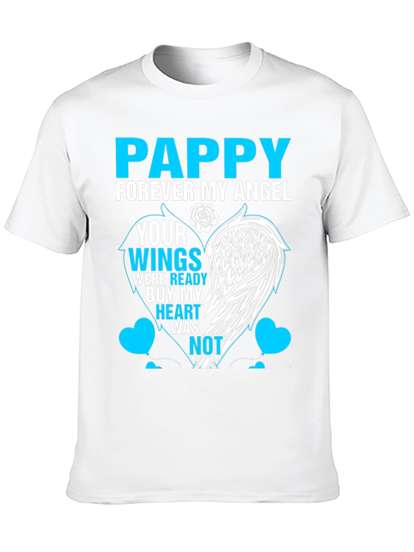 Pappy Forever My Angel Memorial T-Shirt