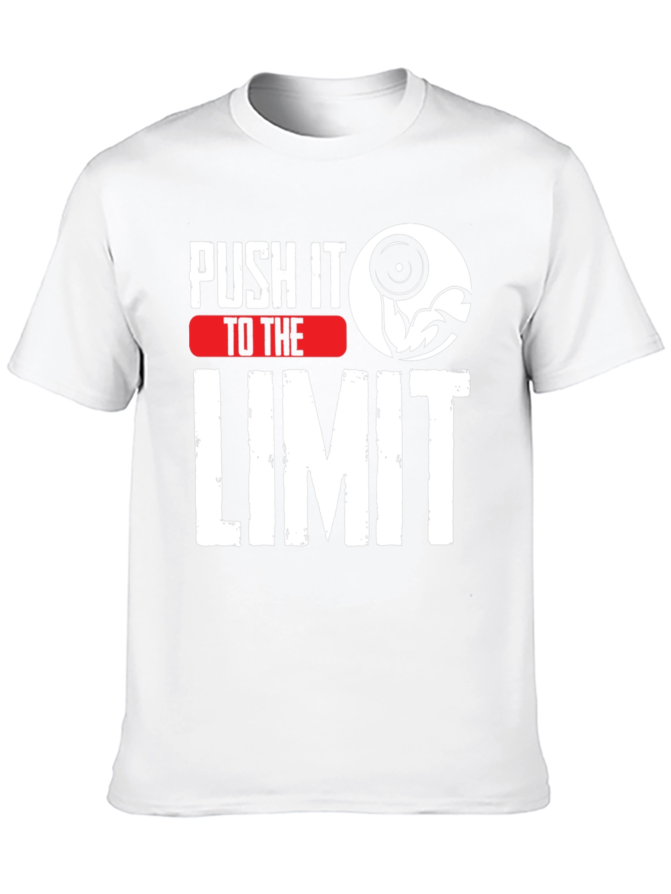 Push It To The Limit Workout T-Shirt