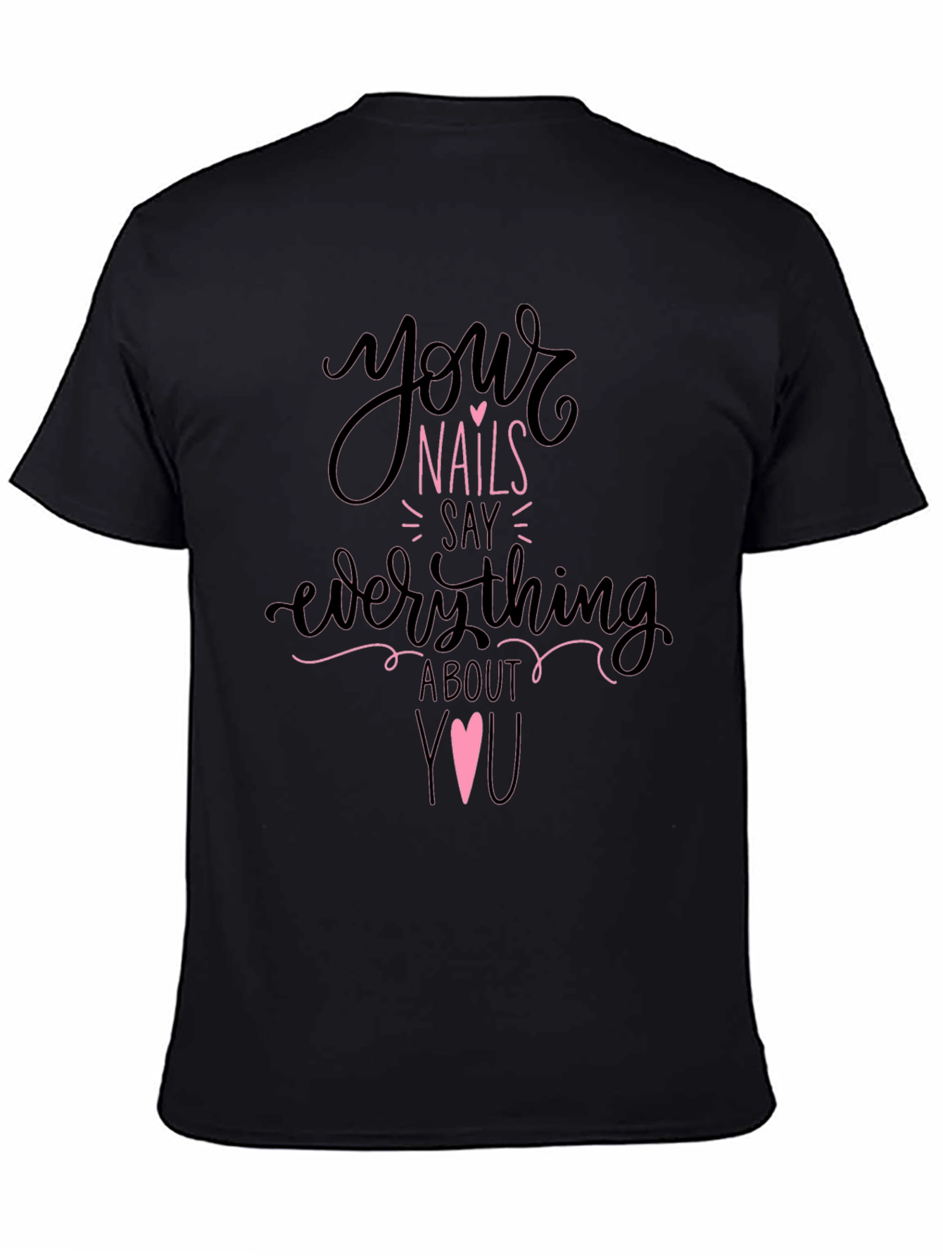 Your Nails Say Everything Tee - Black
