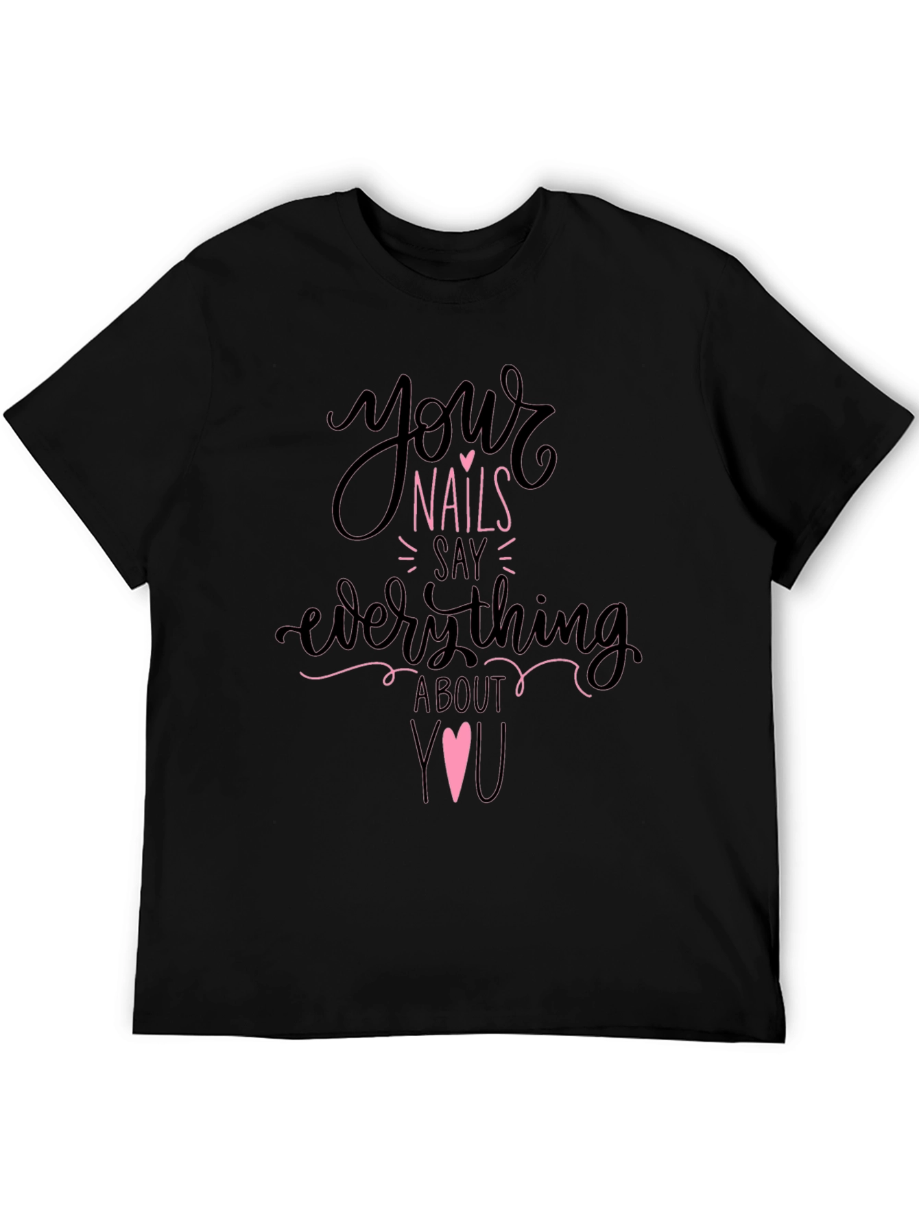 Your Nails Say Everything Tee - Black