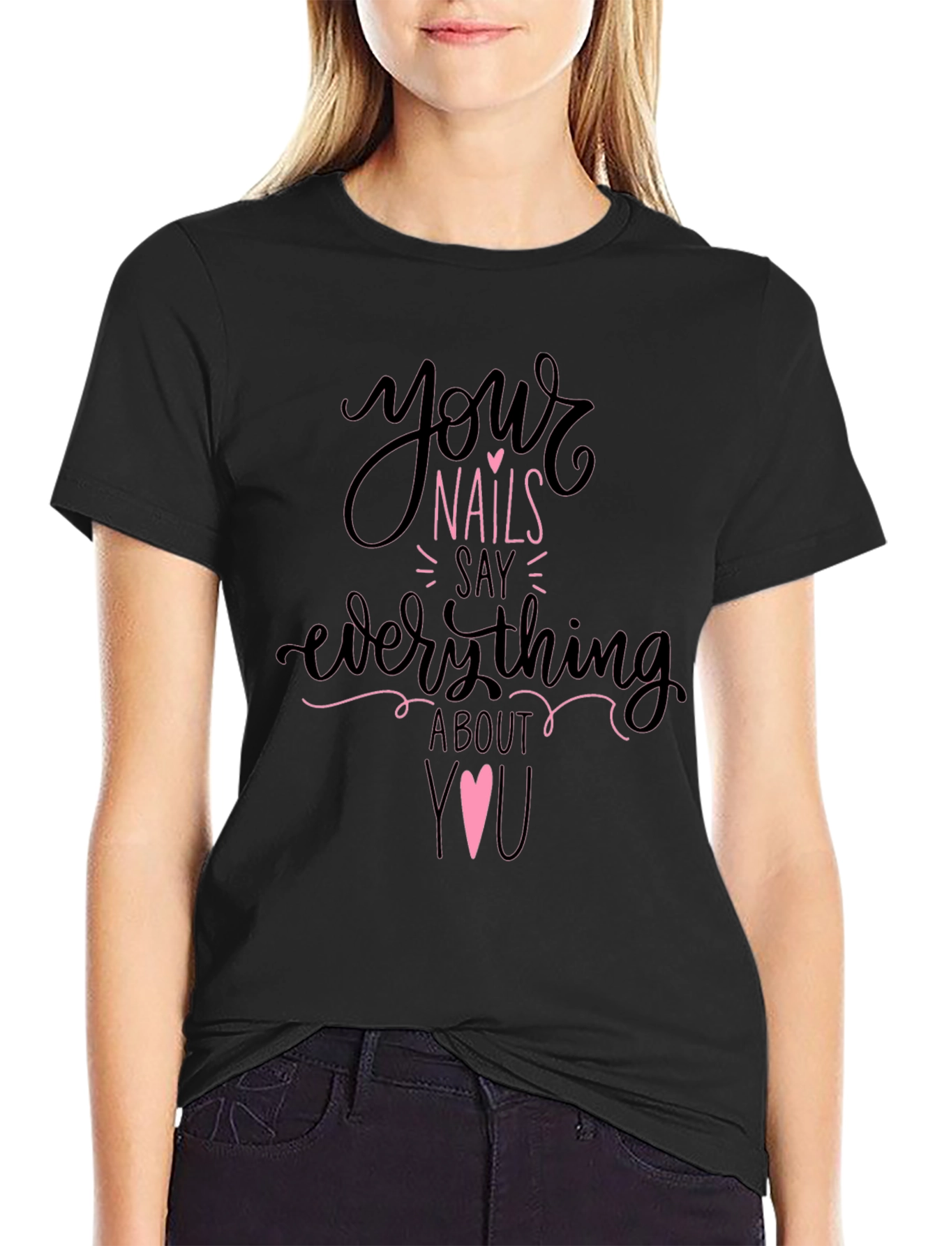 Your Nails Say Everything Tee - Black