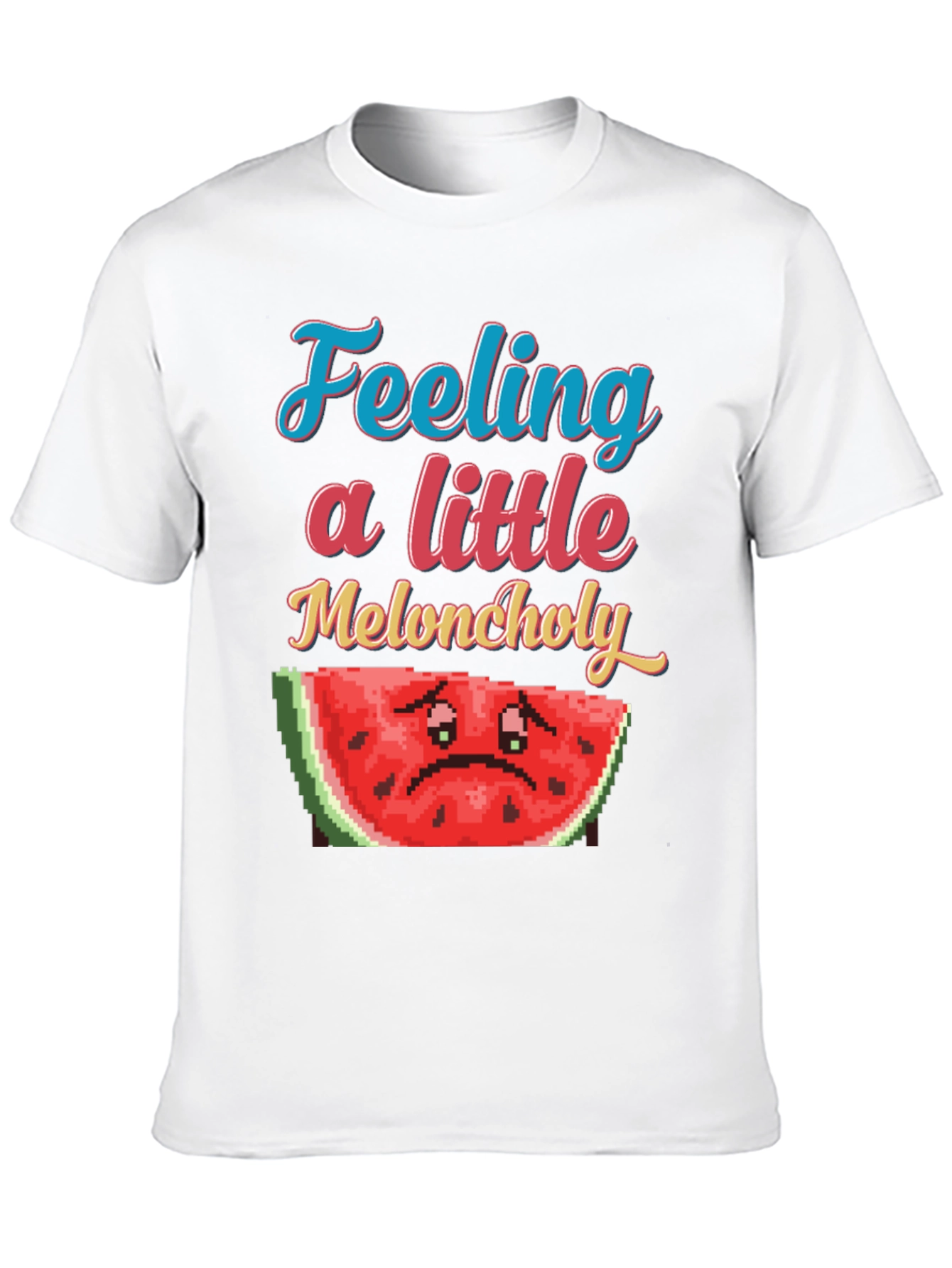 Feeling a Little Meloncholy T-Shirt