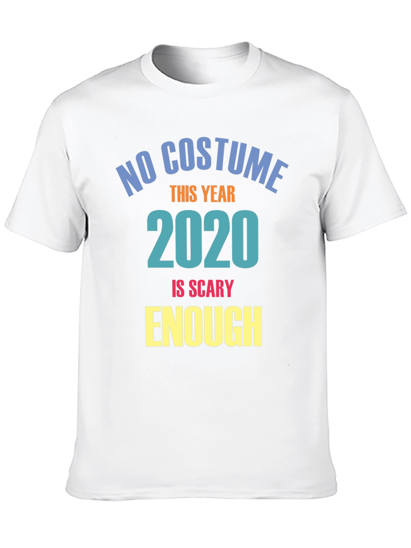 No Costume This Year 2020 Scary T-Shirt