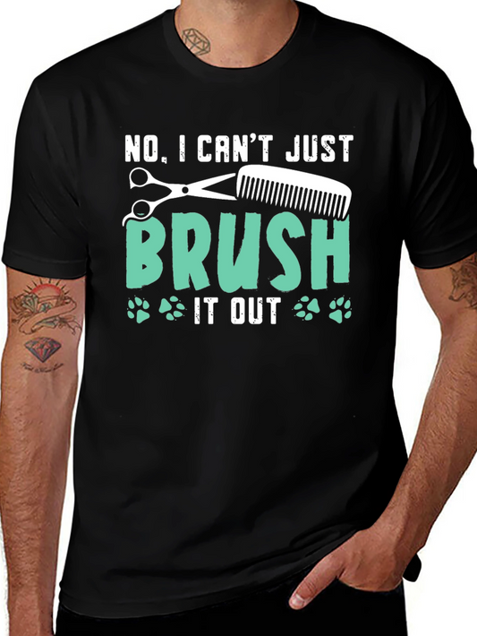 Stylist Cant Just Brush It Out T-Shirt