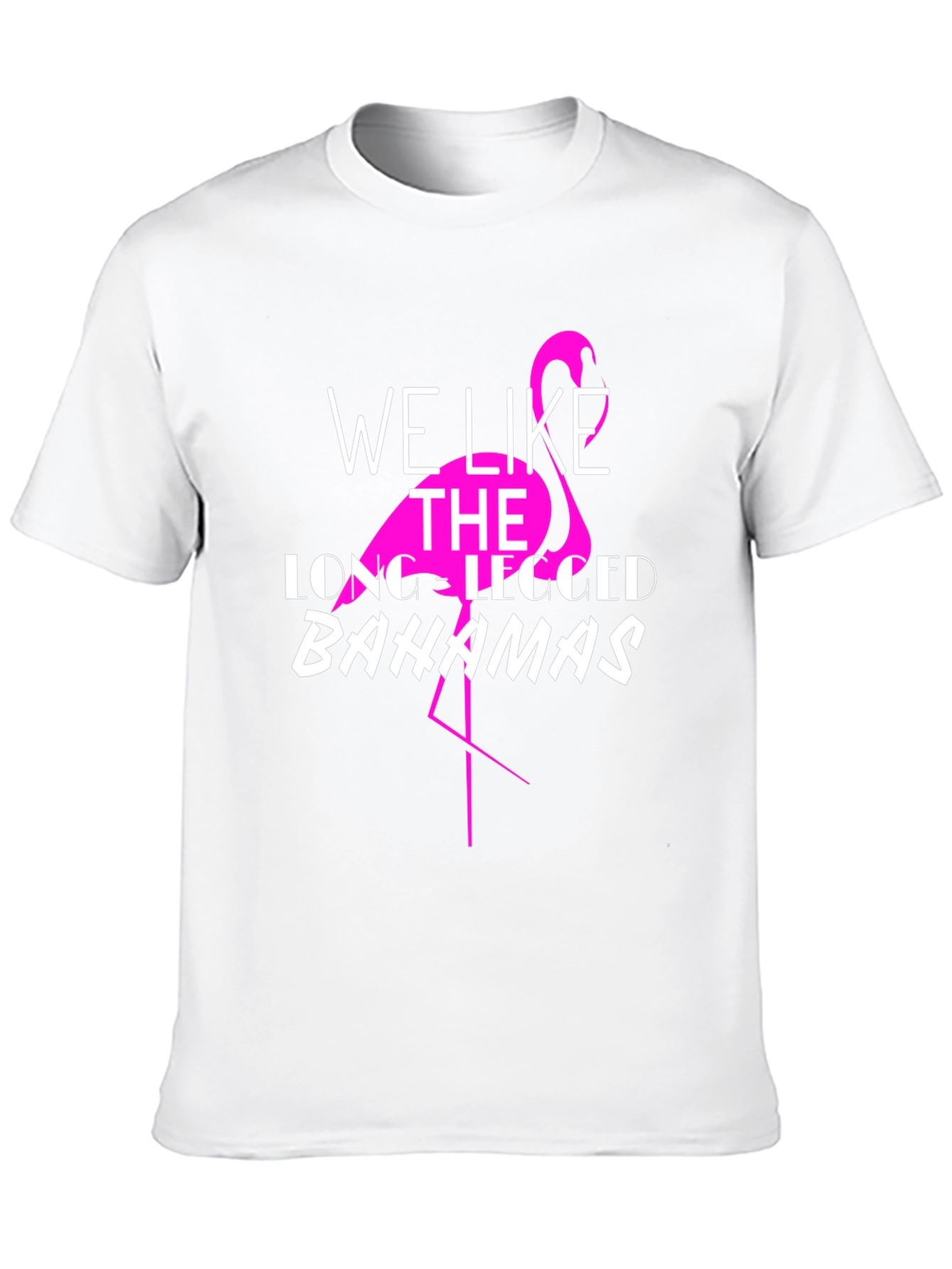 Flamingo Bahamas T-Shirt - We Like the Long-Legged Bahamas
