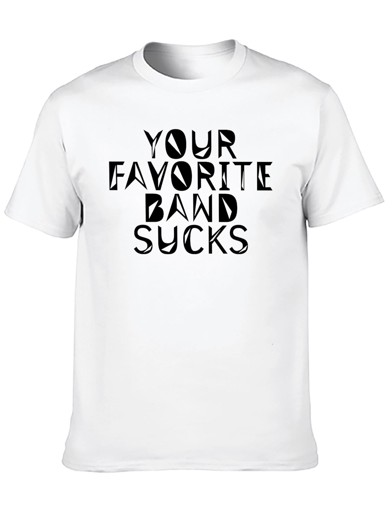 Your Favorite Band Sucks Graphic Tee