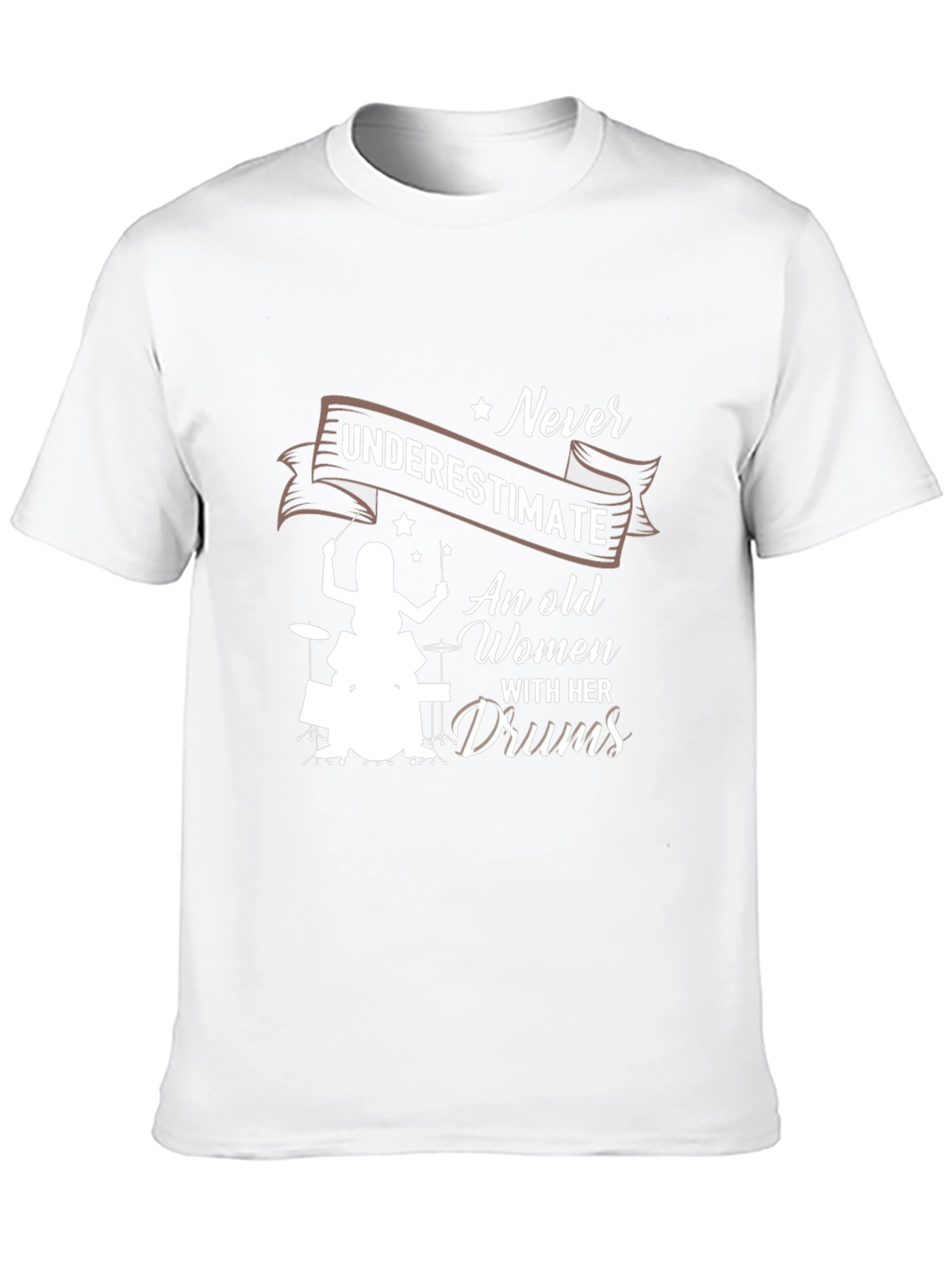 Never Underestimate An Old Women With Her Drums T-Shirt