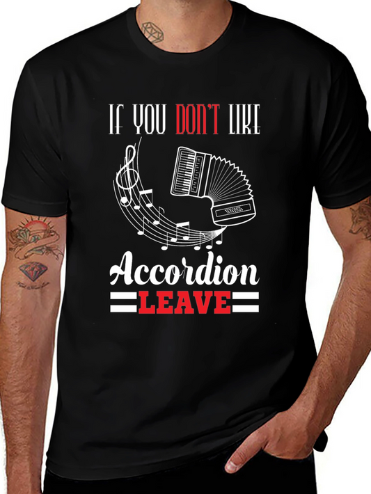 Accordion Lover T-Shirt - If You Dont Like Leave