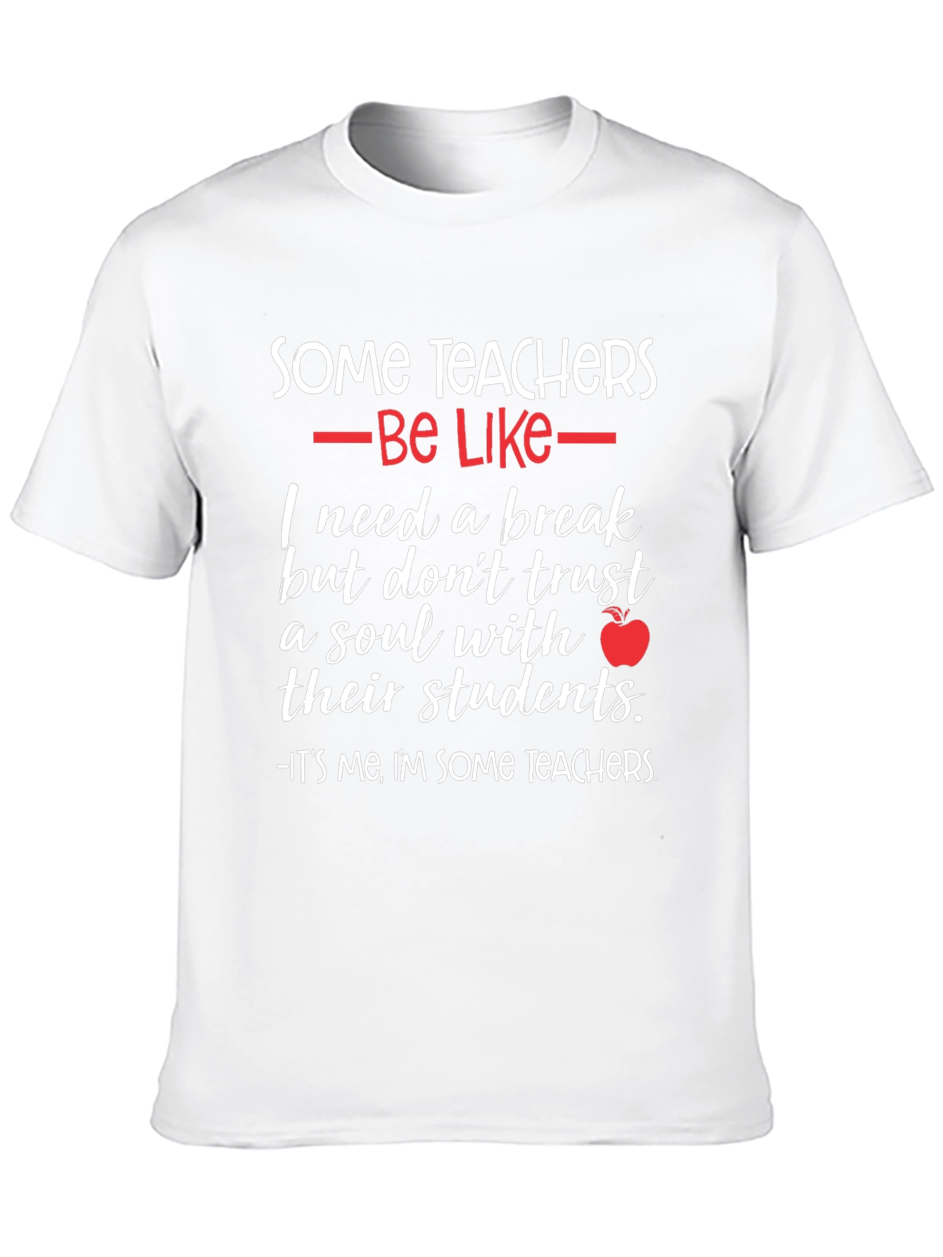 Some Teachers Graphic T-Shirt
