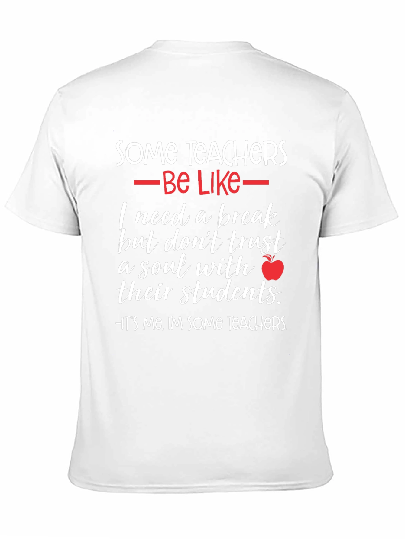 Some Teachers Graphic T-Shirt