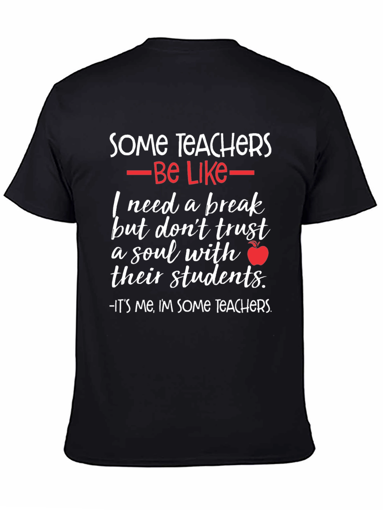 Some Teachers Graphic T-Shirt