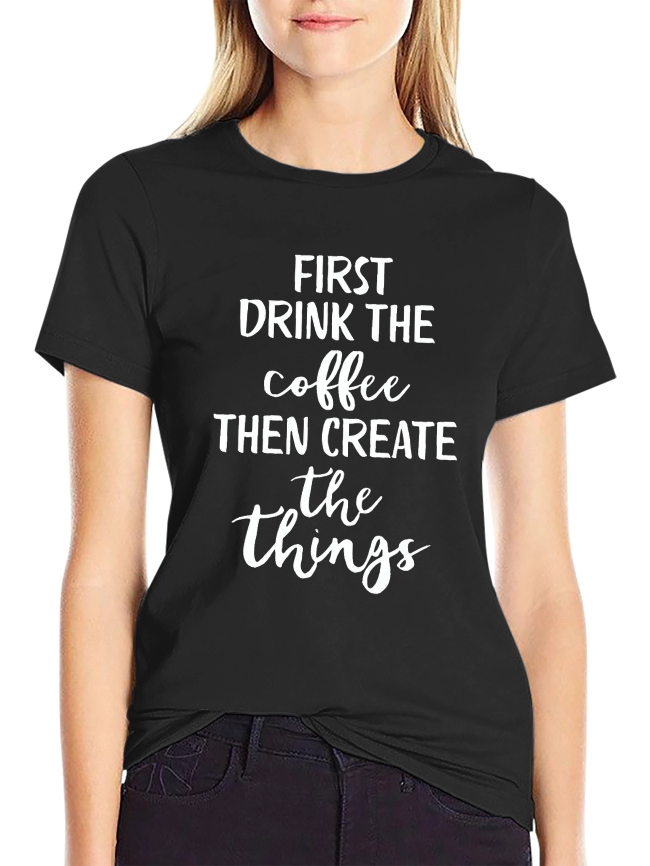 Coffee Then Create T-Shirt
