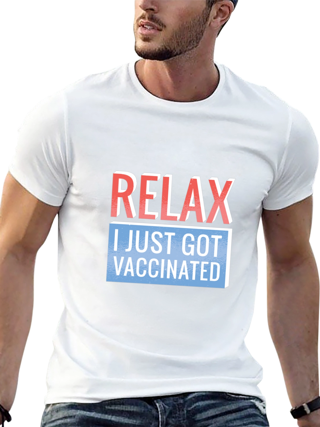Relax I Just Got Vaccinated T-Shirt