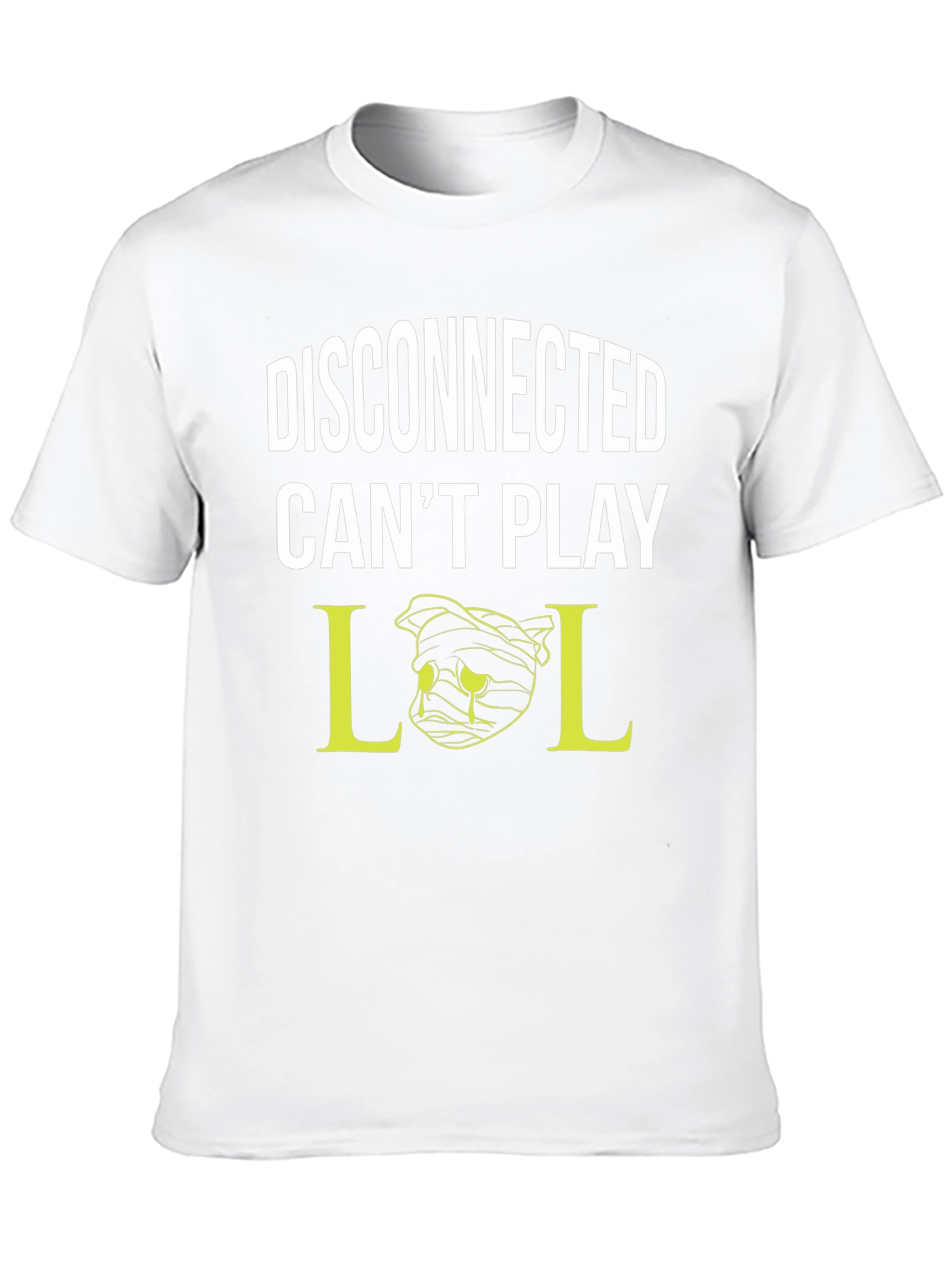 Disconnected Cant Play LOL T-Shirt