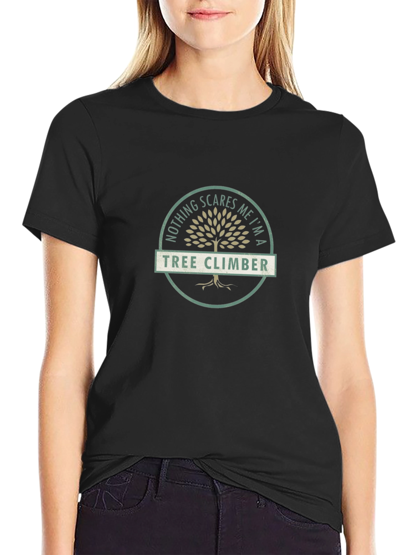 Tree Climber T-Shirt - Nothing Scares Me Tee