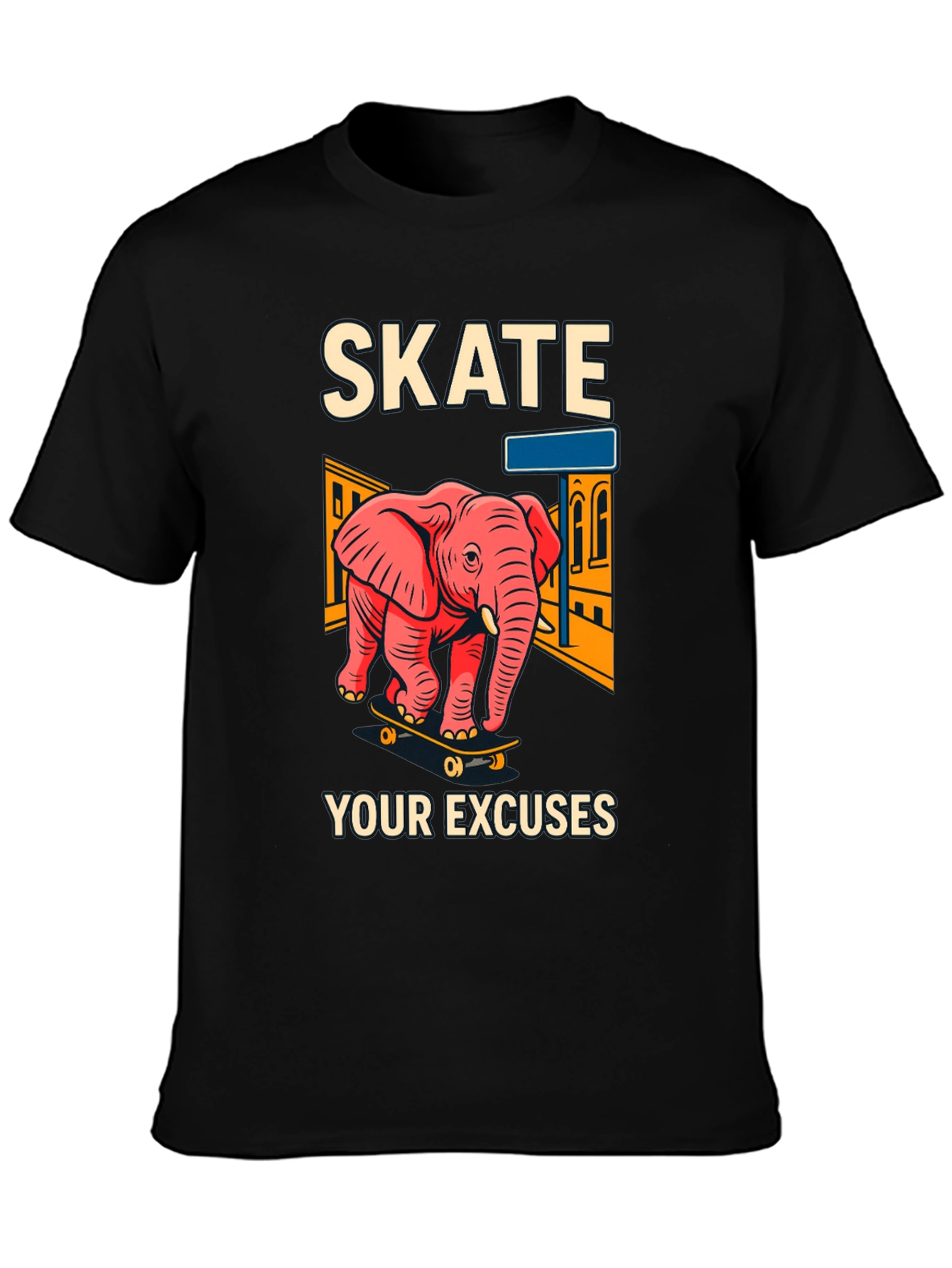 Skate Your Excuses T-Shirt - Elephant Skateboard Design