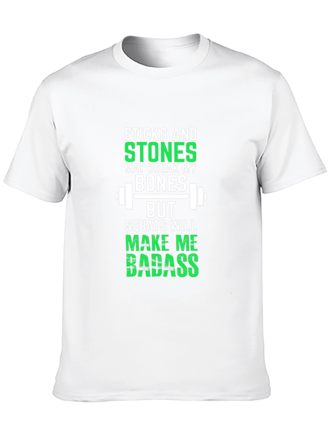 Sticks and Stones Squats Workout T-Shirt