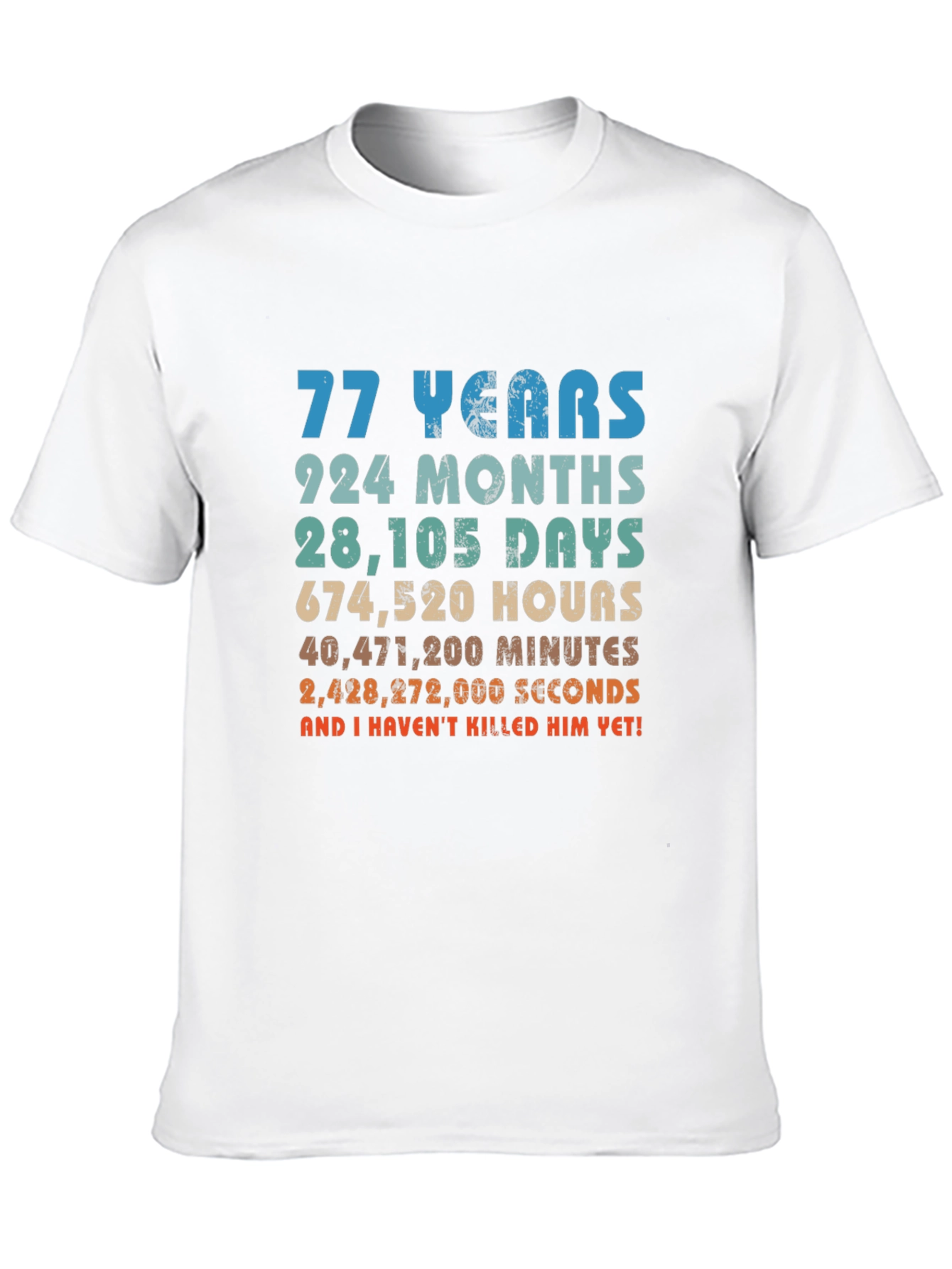 77 Years Funny T-Shirt