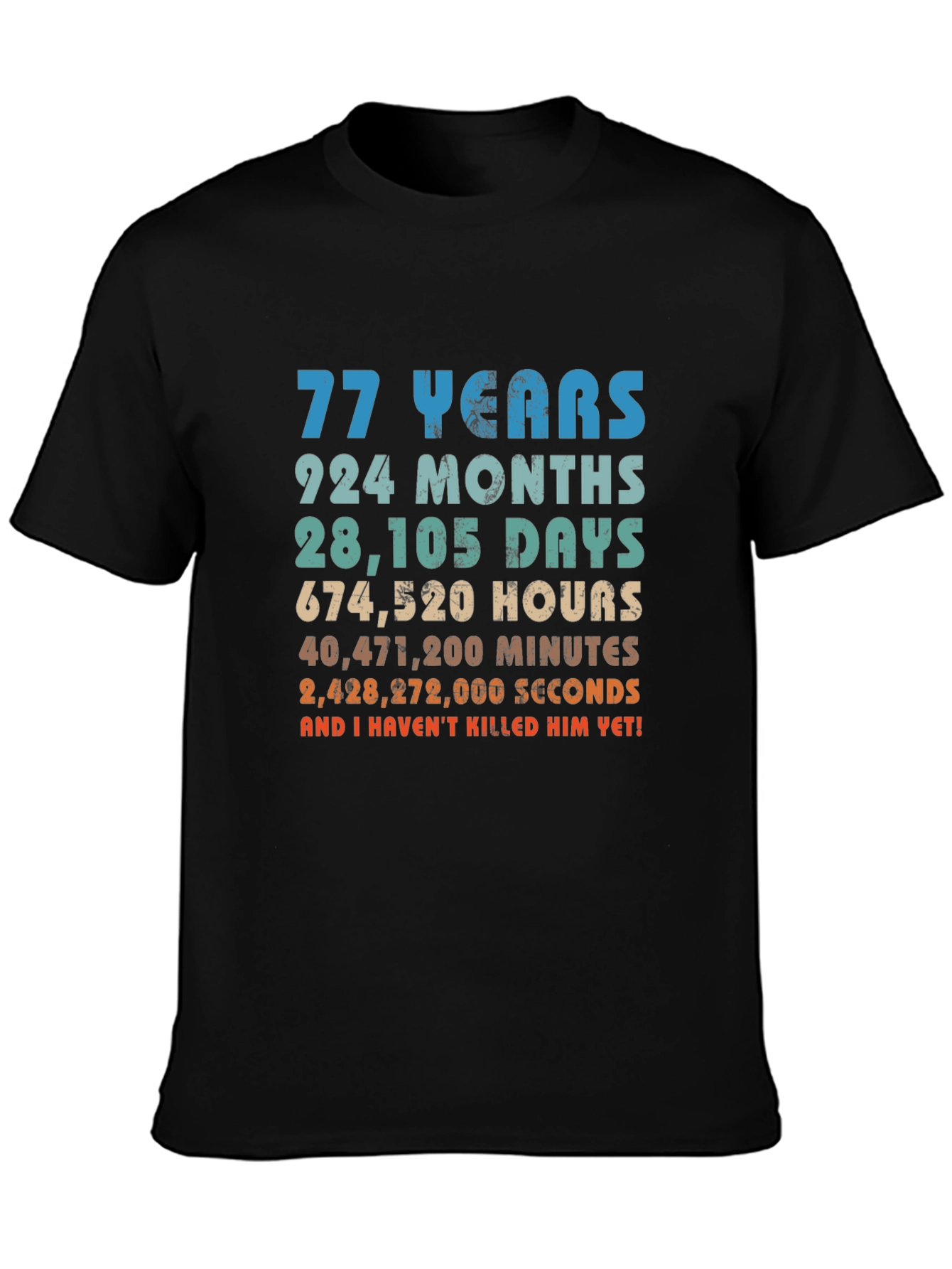 77 Years Funny T-Shirt